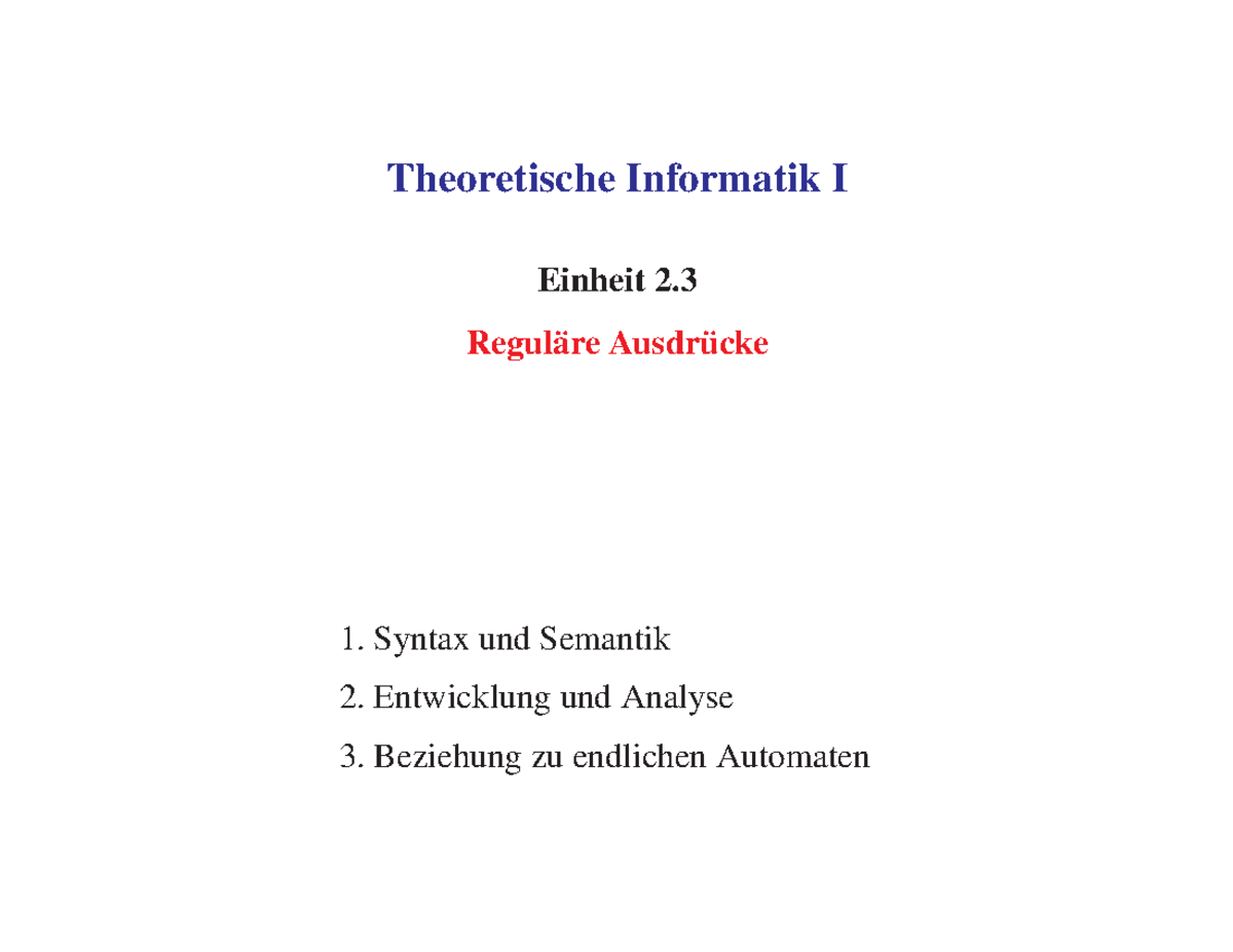 Folien - Einheit 2.3 - Regulare Ausdrucke - Theoretische Informatik I ...