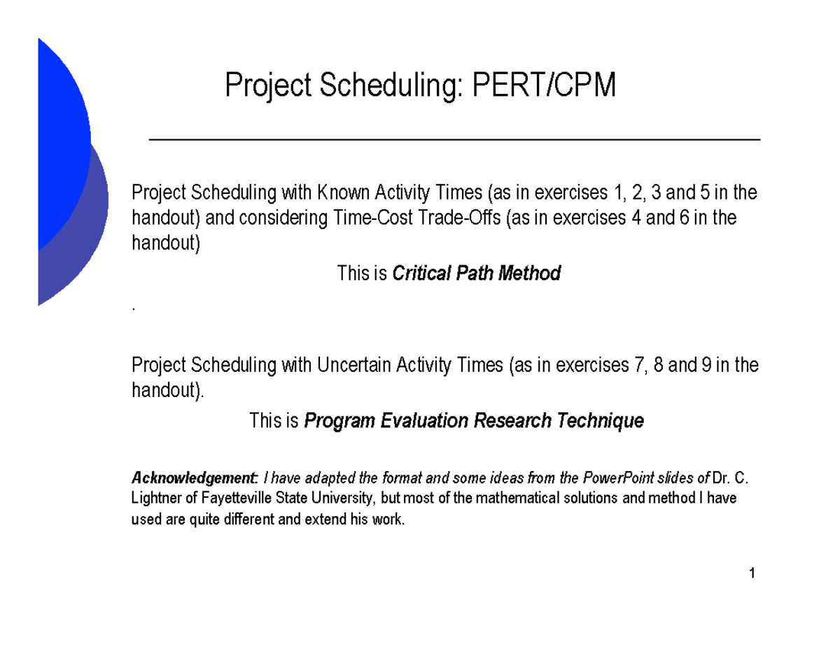 Project Management - It's Very Helpful. - Project Scheduling: PERT/CPM ...