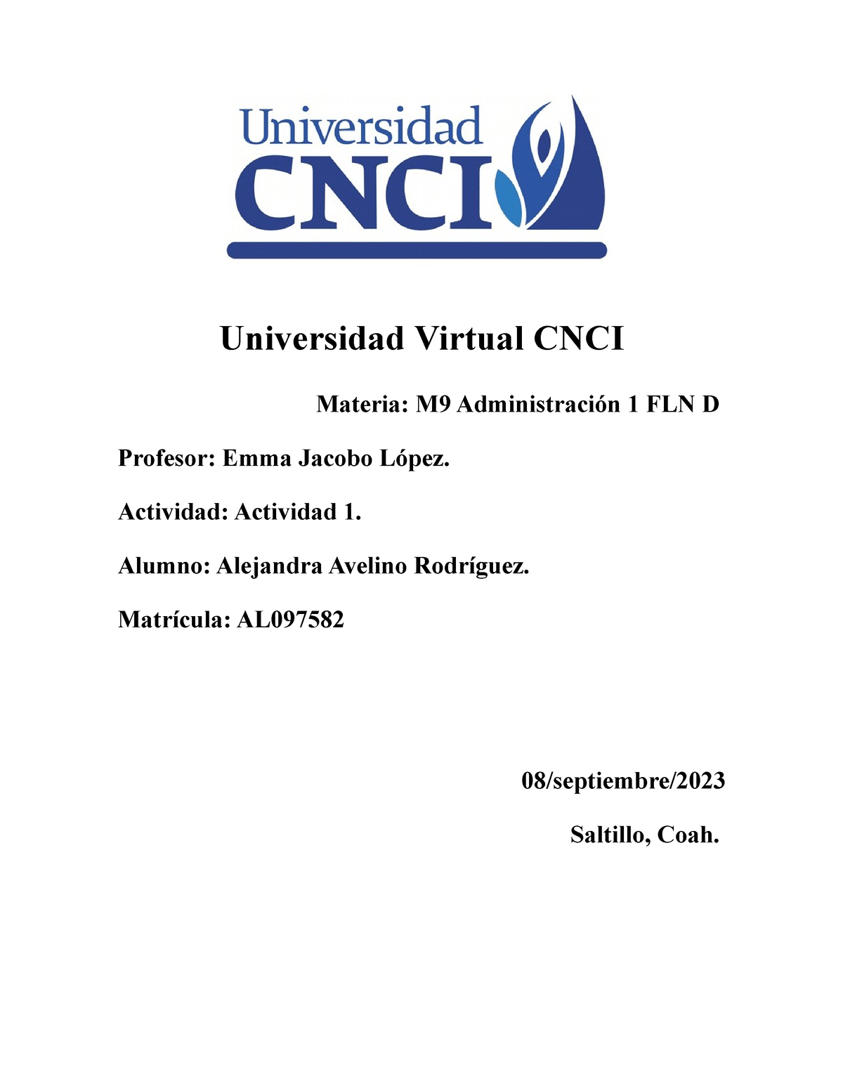 Actividad 1 - Universidad Virtual CNCI Materia: M9 Administración 1 FLN ...