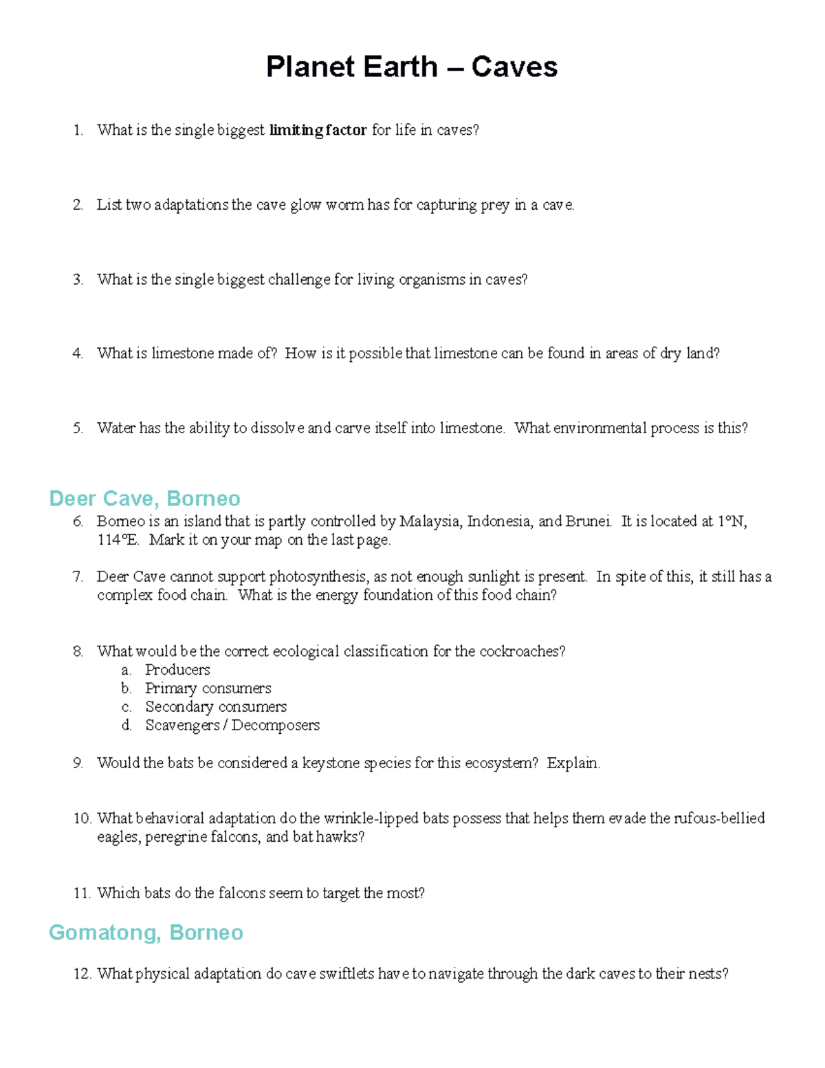 Earth Caves Worksheet Earth Caves What is the single