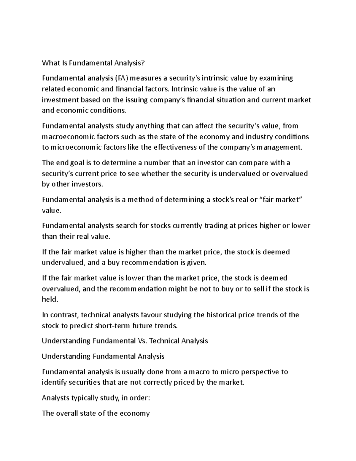 Fundamental analysis What Is Fundamental Analysis? Fundamental analysis (FA) measures a