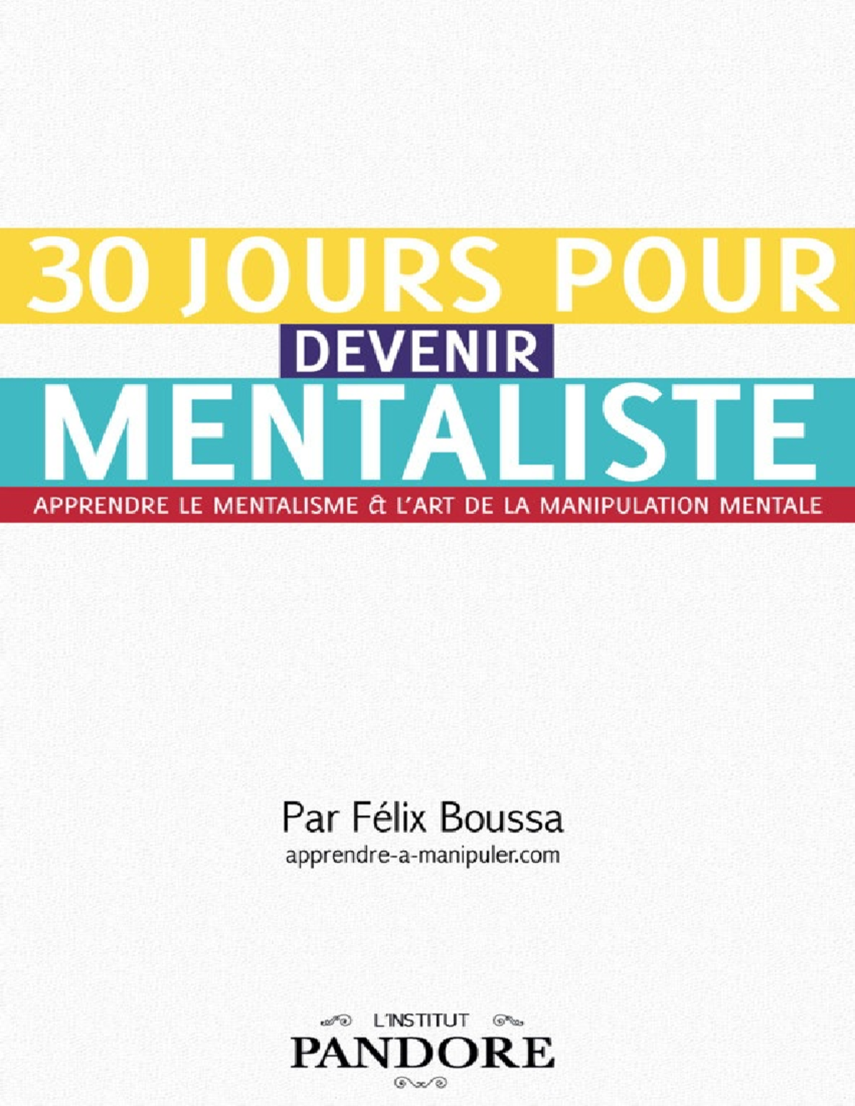 30 Jours Pour Devenir Mentaliste Apprendre Le Mentalisme Et Lart De La