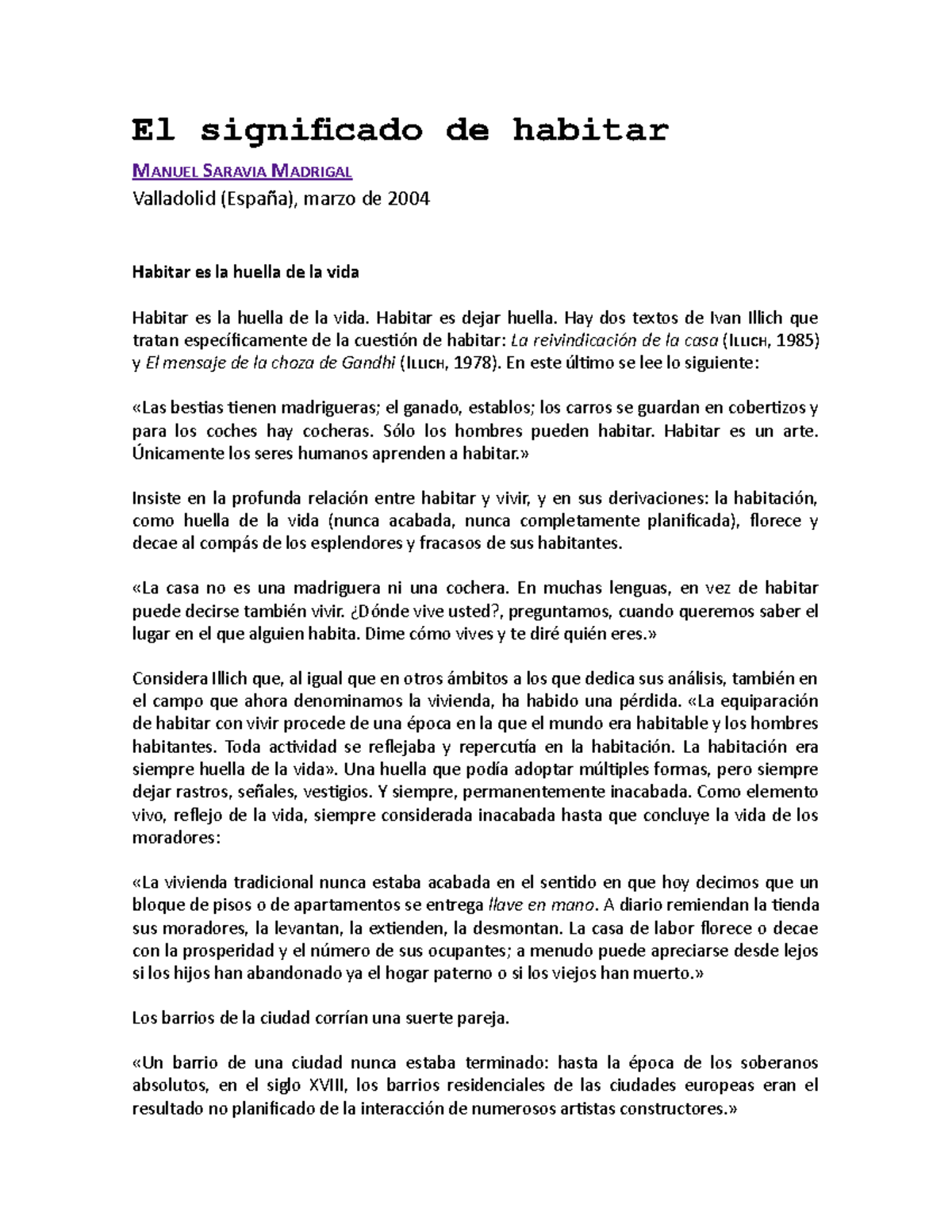El significado de habitar, incluirse en un territorio y construir una ...