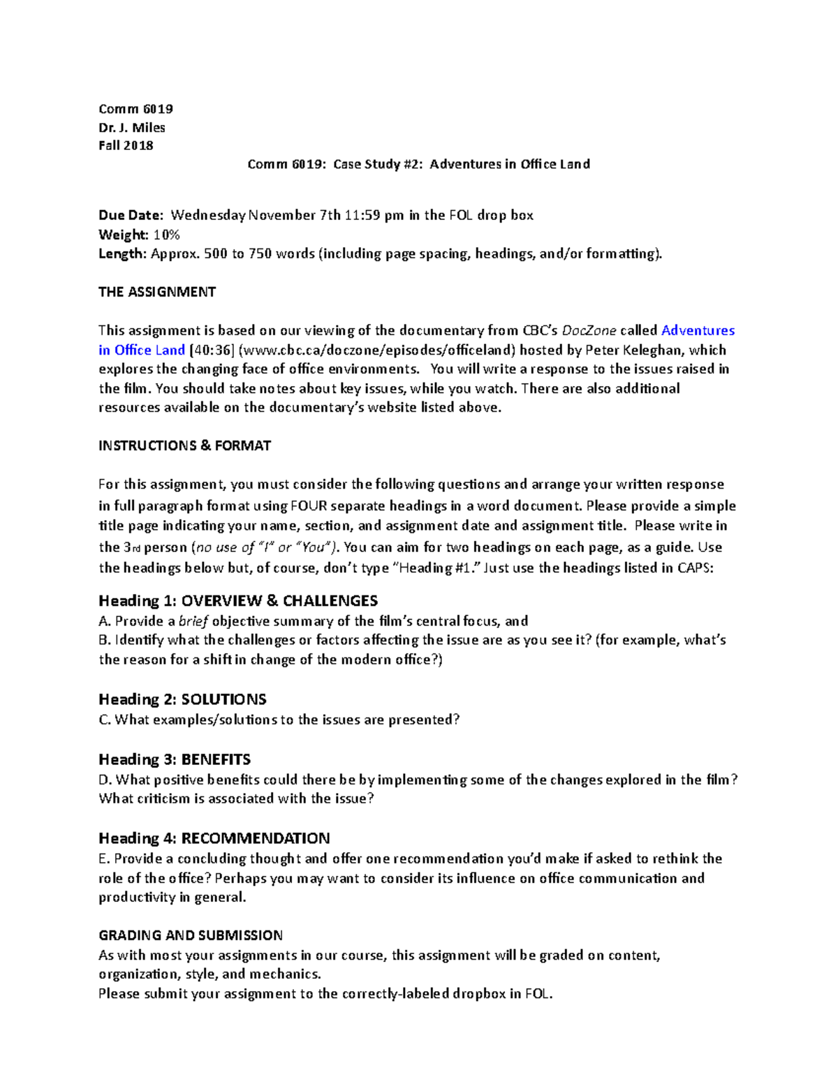 Case Study 2 Comm 6019 Dr. J. Miles Fall 2018 Comm 6019 Case Study