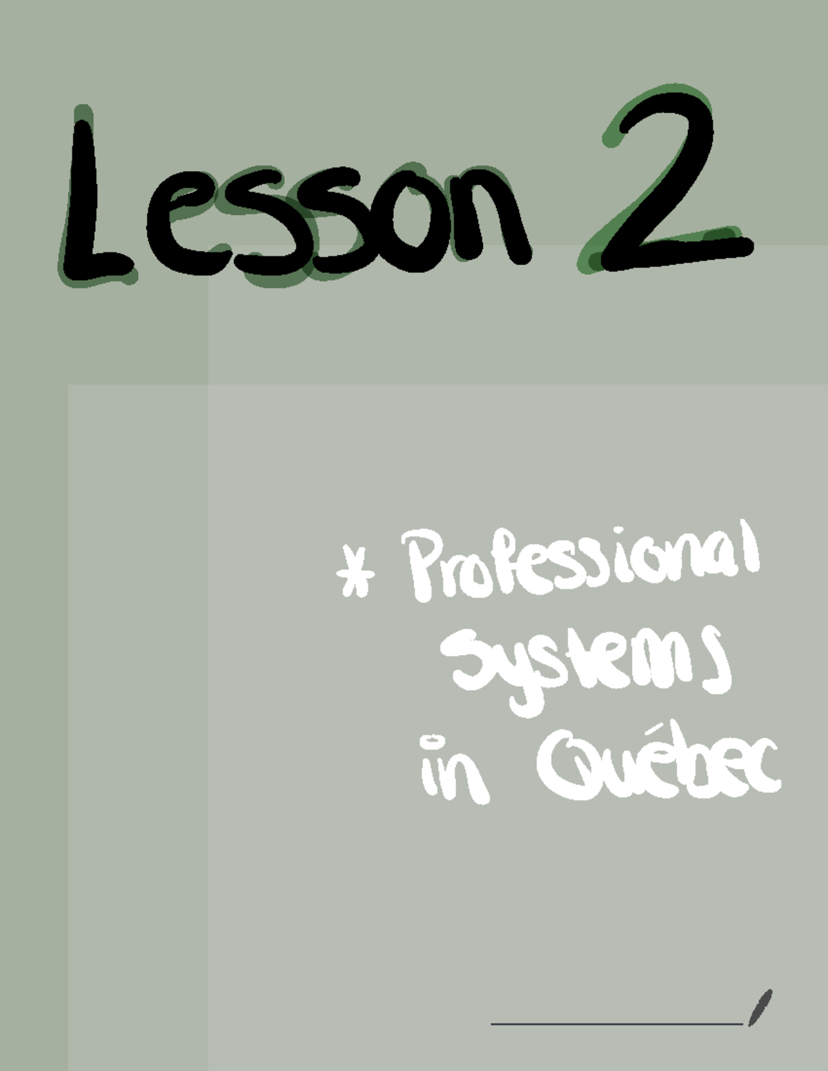 Lesson 2 - Chapter summary - Lesson I * Professional systems in Quebec ...