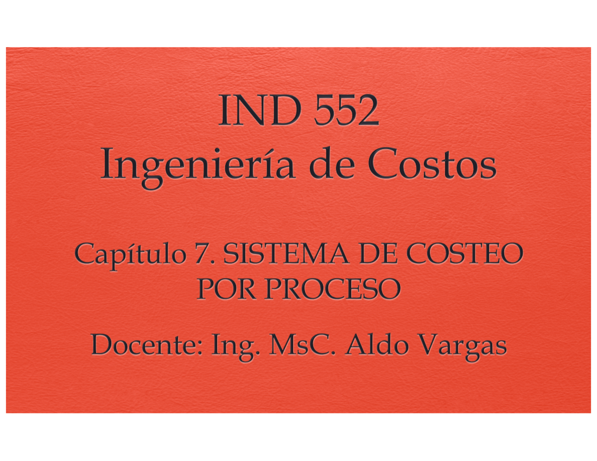 Costo Por Proceso Apuntes 1 Concepto × El Costeo Por Procesos Es Aplicable A Aquél Tipo De 9134