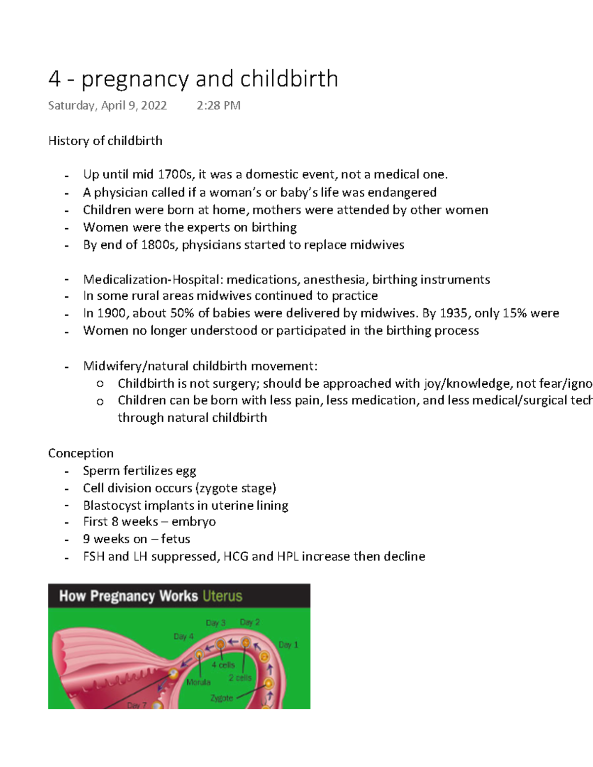 Week 4 pregnancy and childbirth History of childbirth Up until mid 1700s, it was a domestic