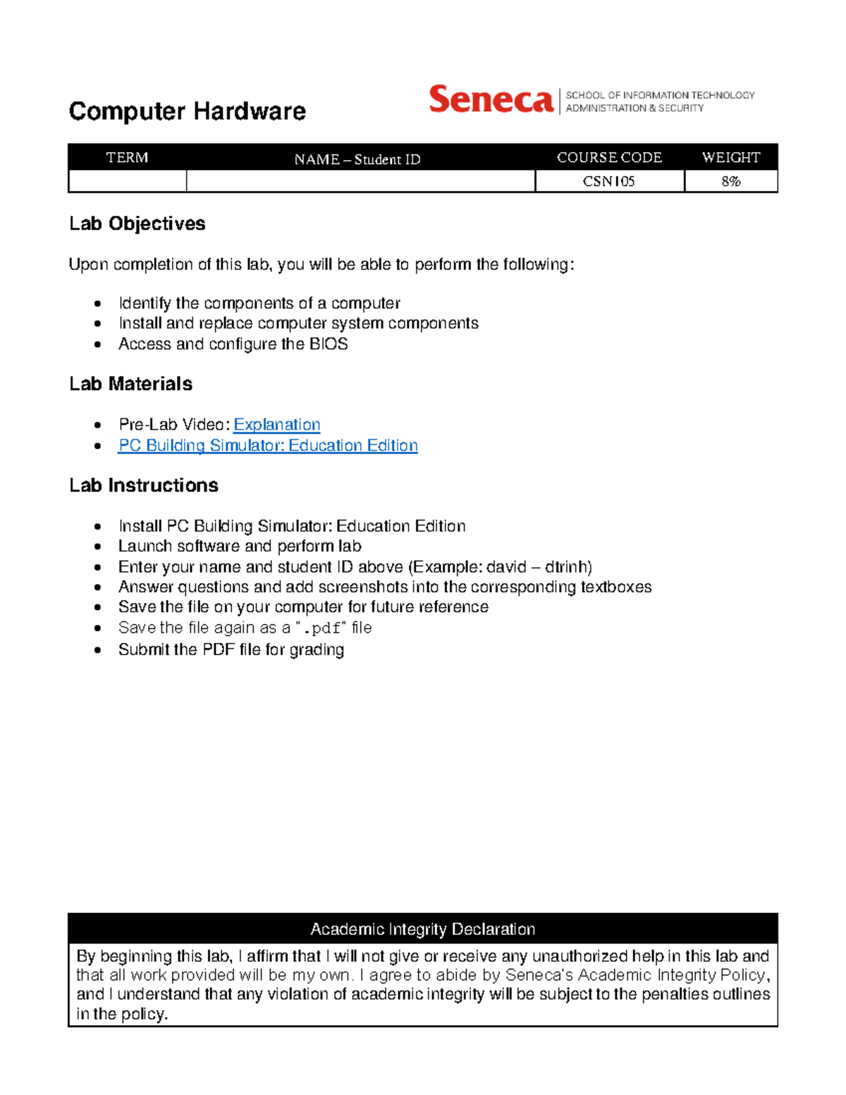 CSN105 Computer Hardware: - Academic Integrity Declaration By beginning ...