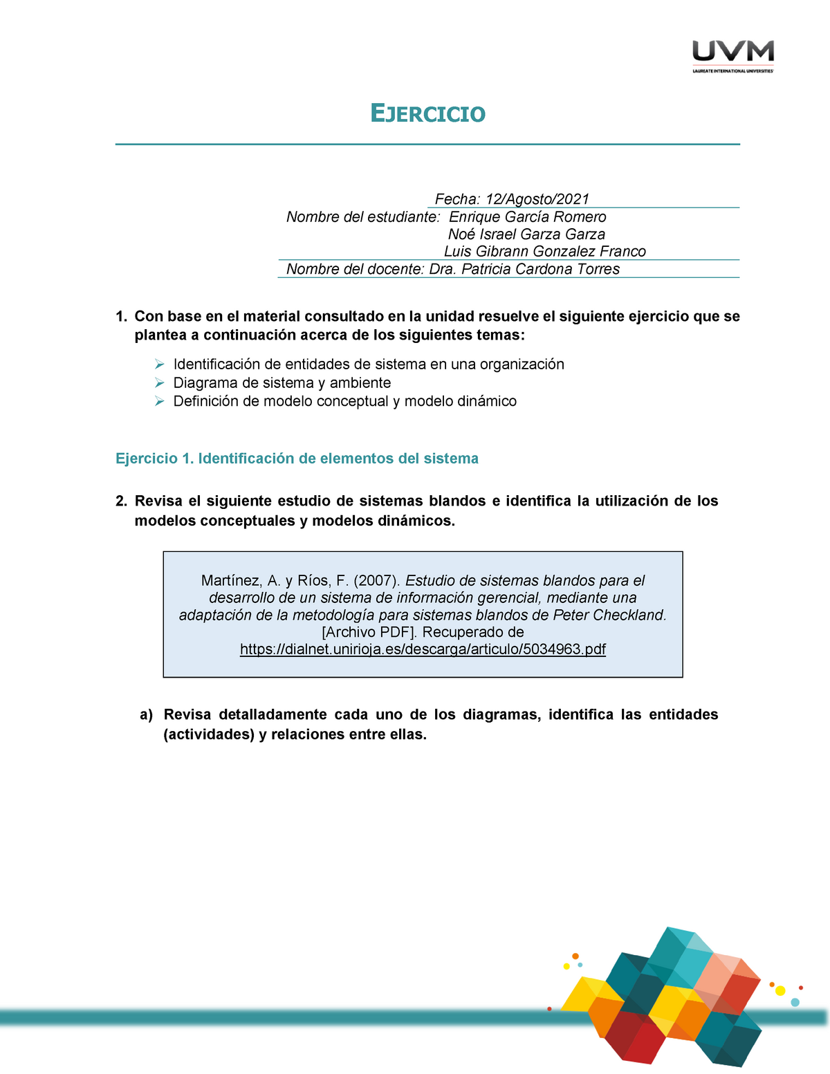 U4 A7 Ejercicio - actividad con calififcación maxima - EJERCICIO Fecha:  12/Agosto/ 2021 Nombre del - Studocu
