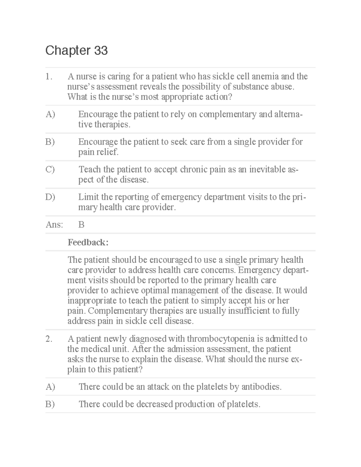 33 - Chapter 33 1. A Nurse Is Caring For A Patient Who Has Sickle Cell ...