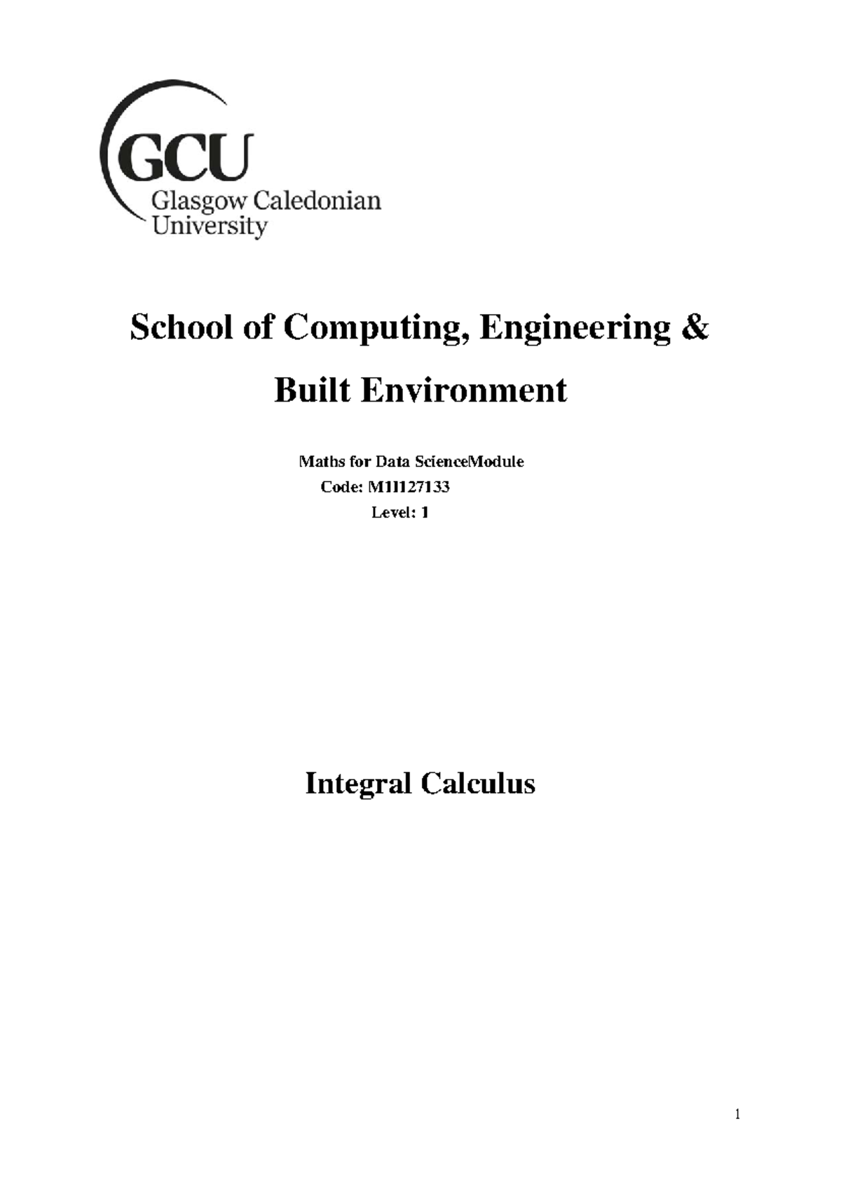 Integral Calculus Workbook - School of Computing, Engineering & Built ...