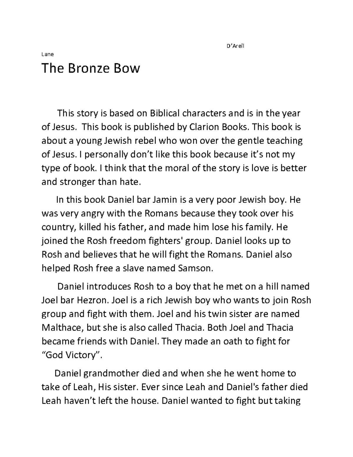 The Bronze Bow this is a essay D’Areil Lane The Bronze Bow This story is based on Biblical