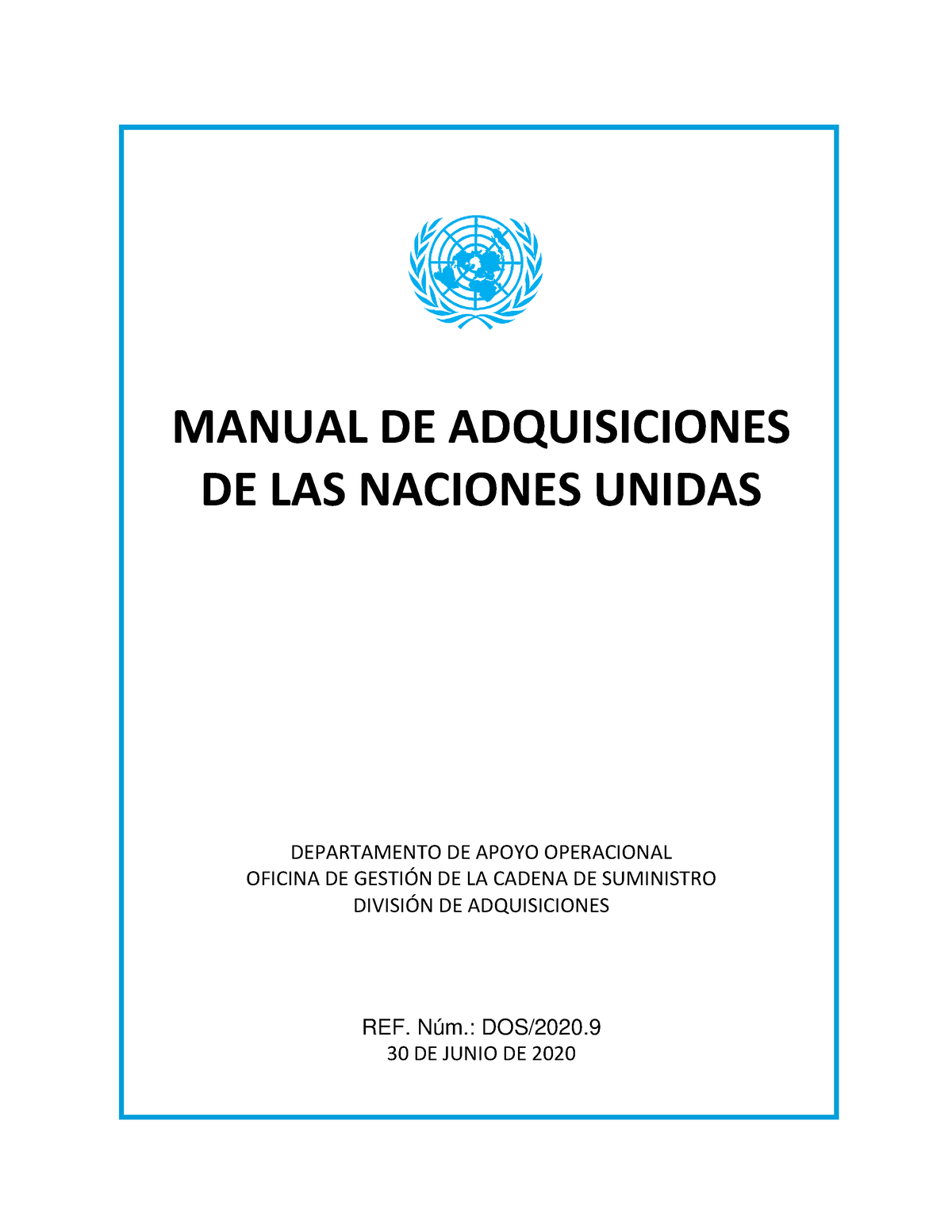 Manual DE Naciones Unidas - MANUAL DE ADQUISICIONES DE LAS NACIONES ...