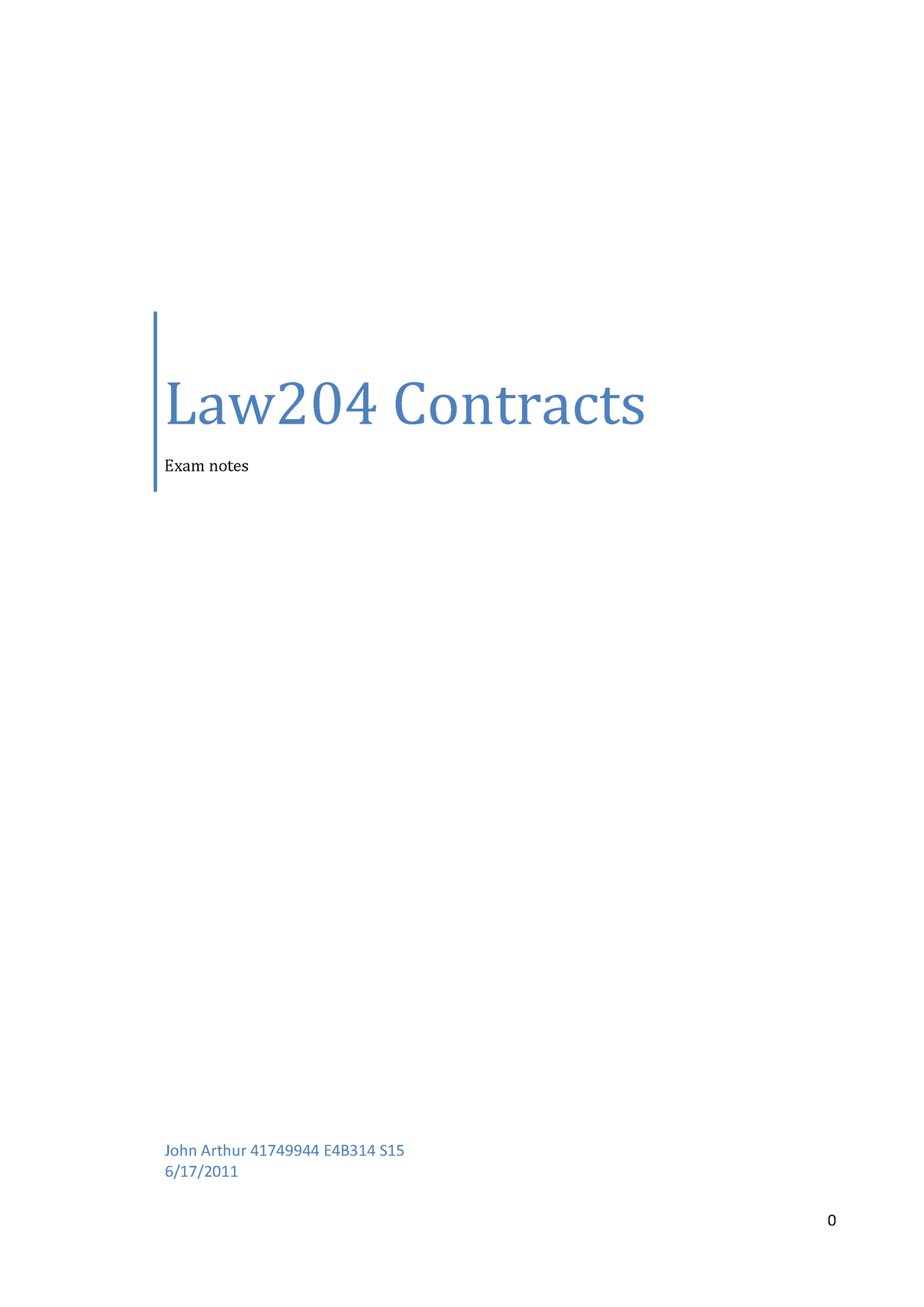 LAW204- Notes - 0 Law204 Contracts Exam Notes John Arthur 41749944 ...