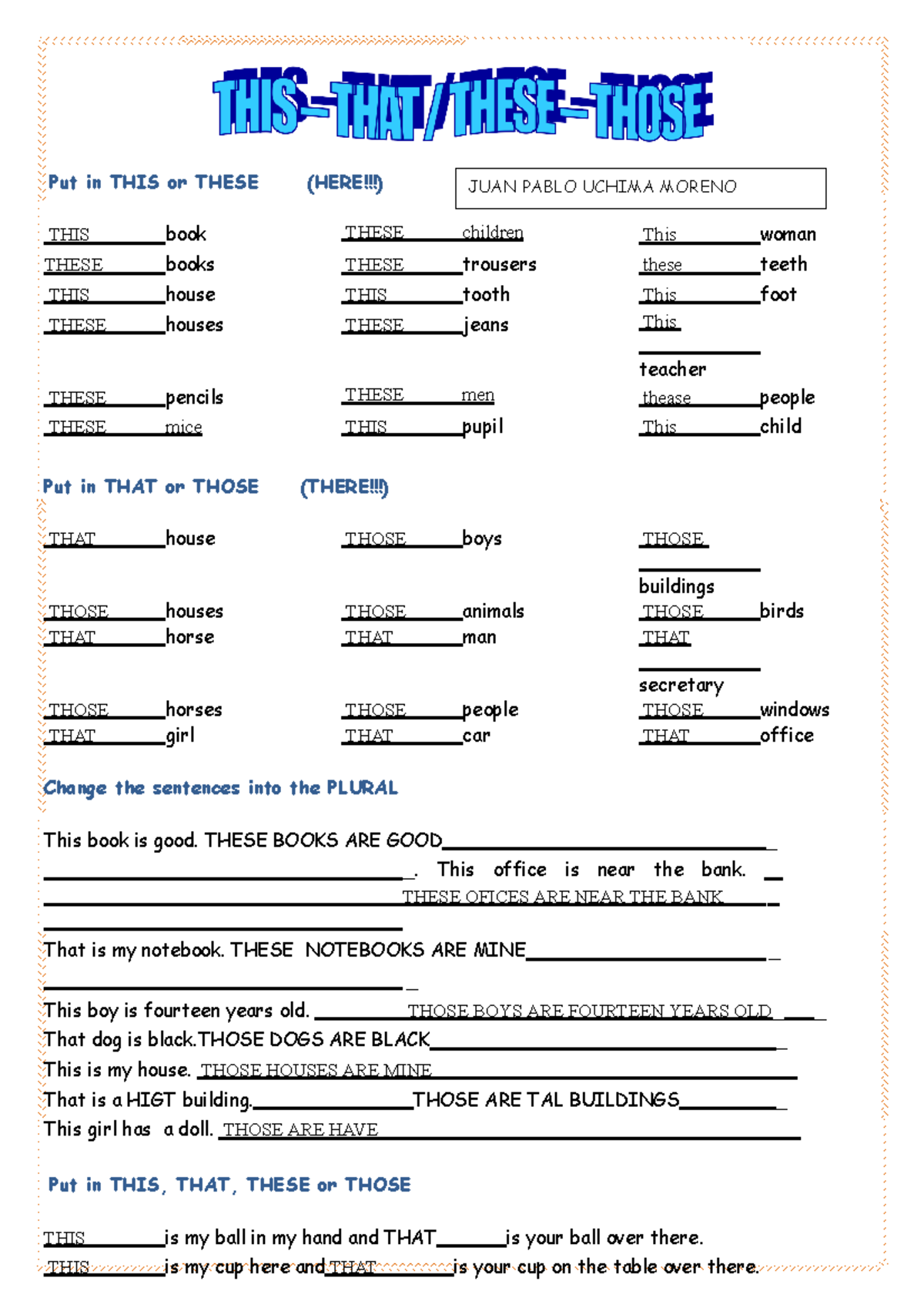 This, that, these, those - Put in THIS or THESE (HERE!!!) THIS book ...