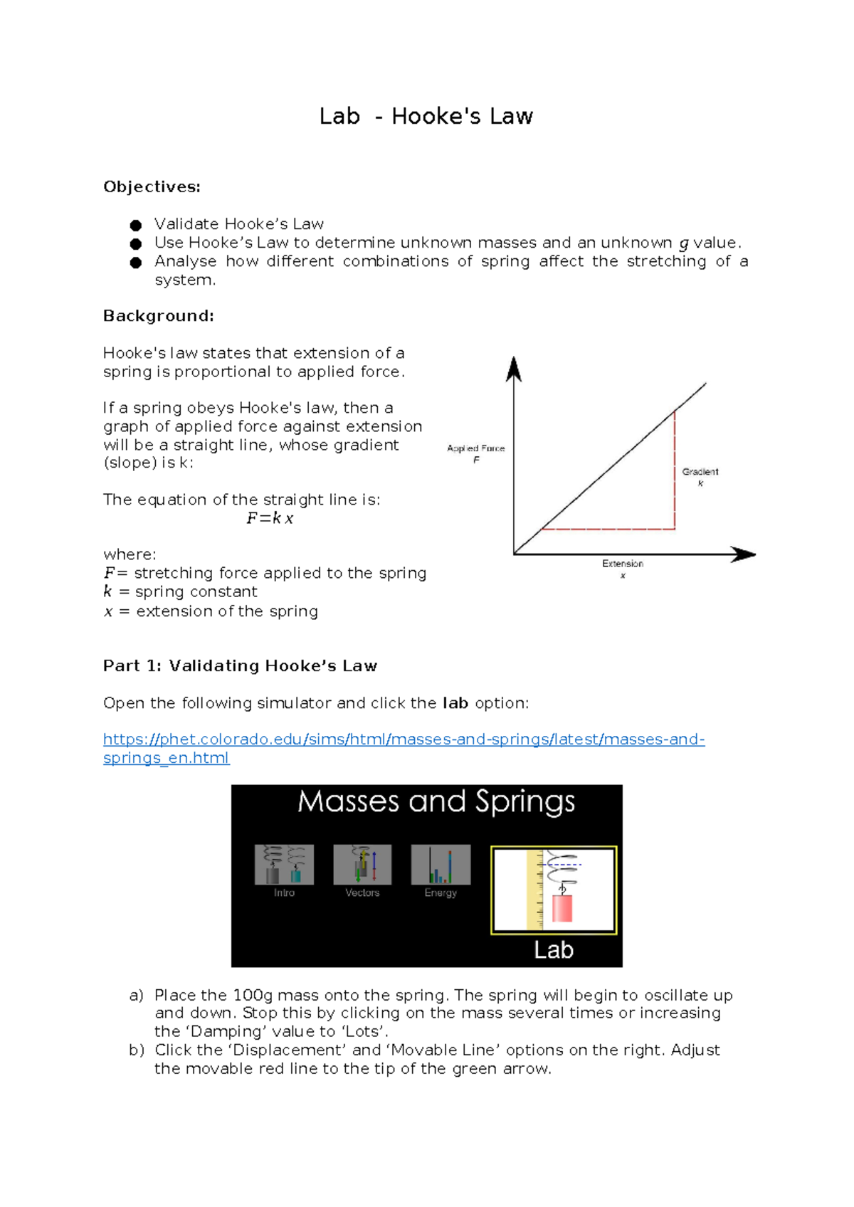 Lab 4 - Hooke's Law - Tagged - Lab - Hooke's Law Objectives: Validate ...