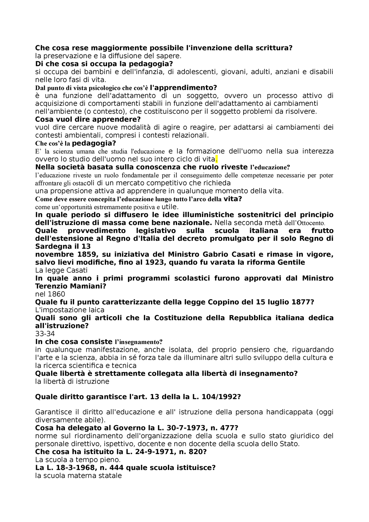 DOMANDE CHIUSE EDU PERMANENTE DEGLI ADULTI - Che cosa rese maggiormente  possibile l'invenzione della - Studocu