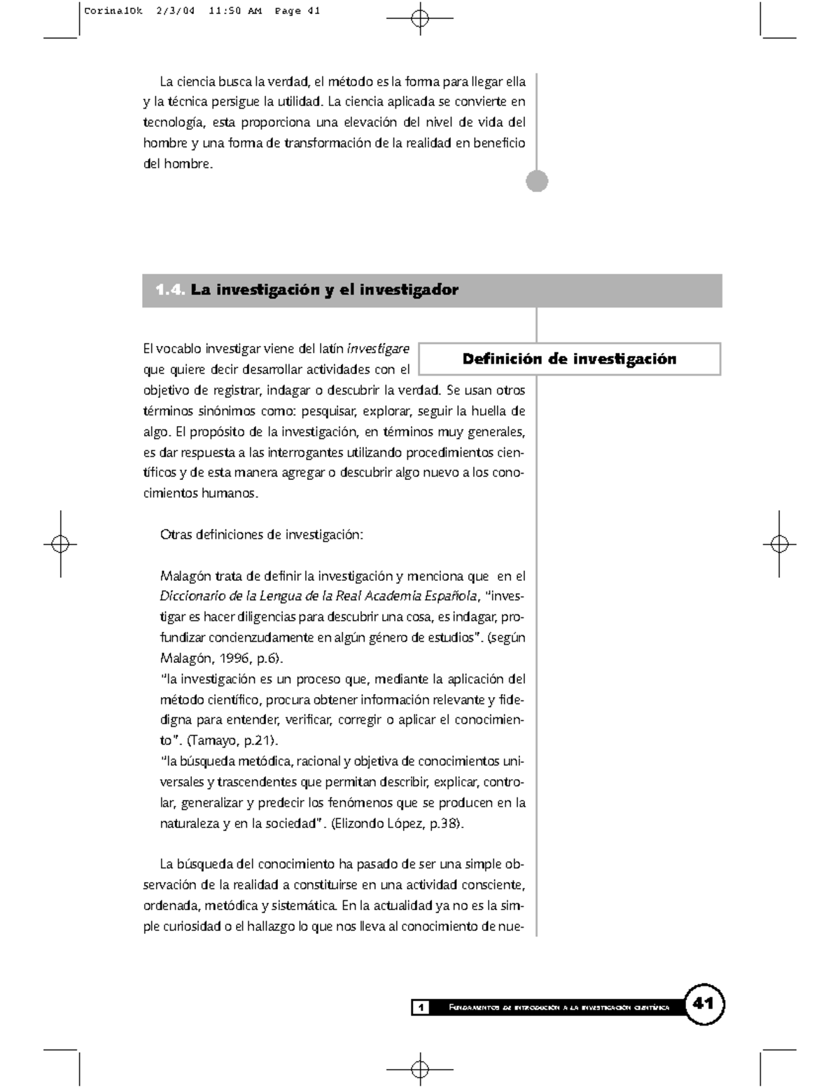 La investigación y el investigador - La ciencia busca la verdad, el ...