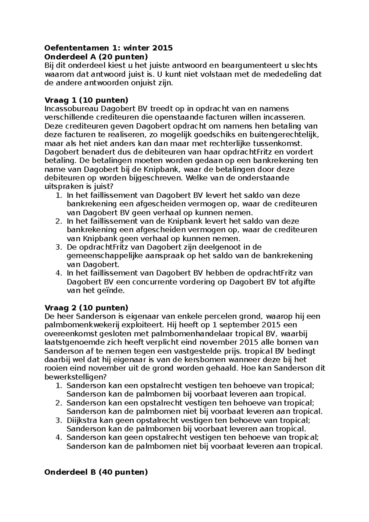 Oefententamen 2016 L I8kzq K - Oefententamen 1: Winter 2015 Onderdeel A ...