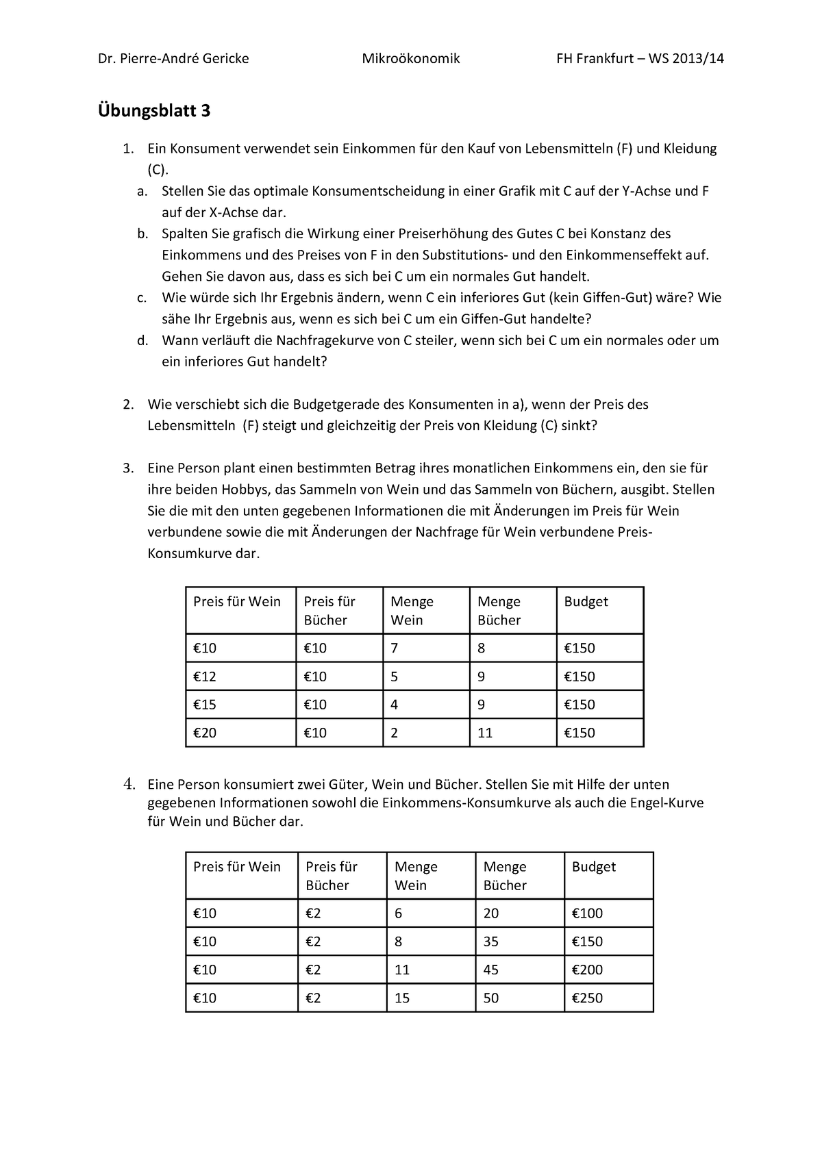 Übungsblatt 3 - Übung - Dr. Pierre-AndrÈ Gericke Mikroˆkonomik FH ...