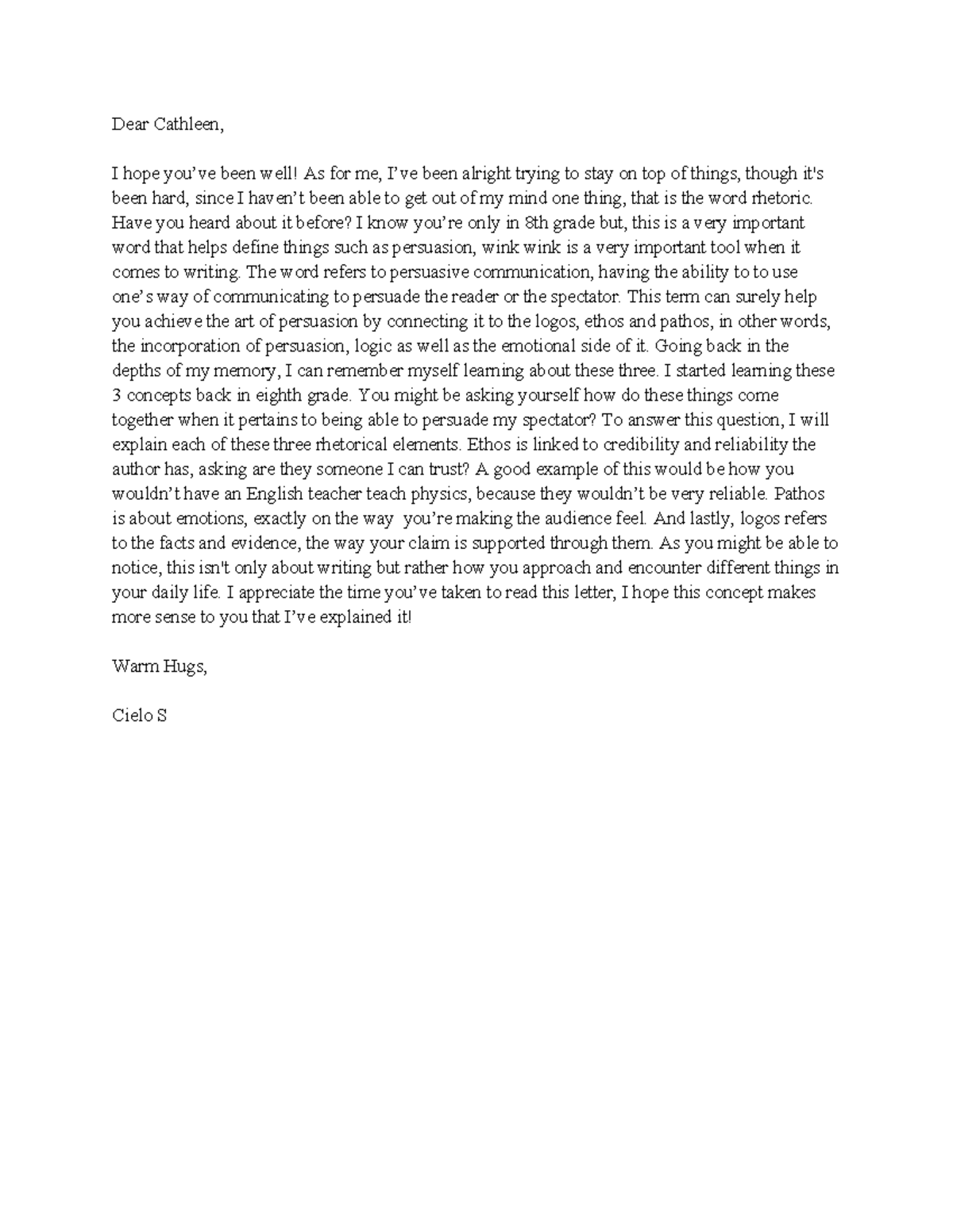 Rhetoric - Letter - ...... - Dear Cathleen, I hope you’ve been well! As ...