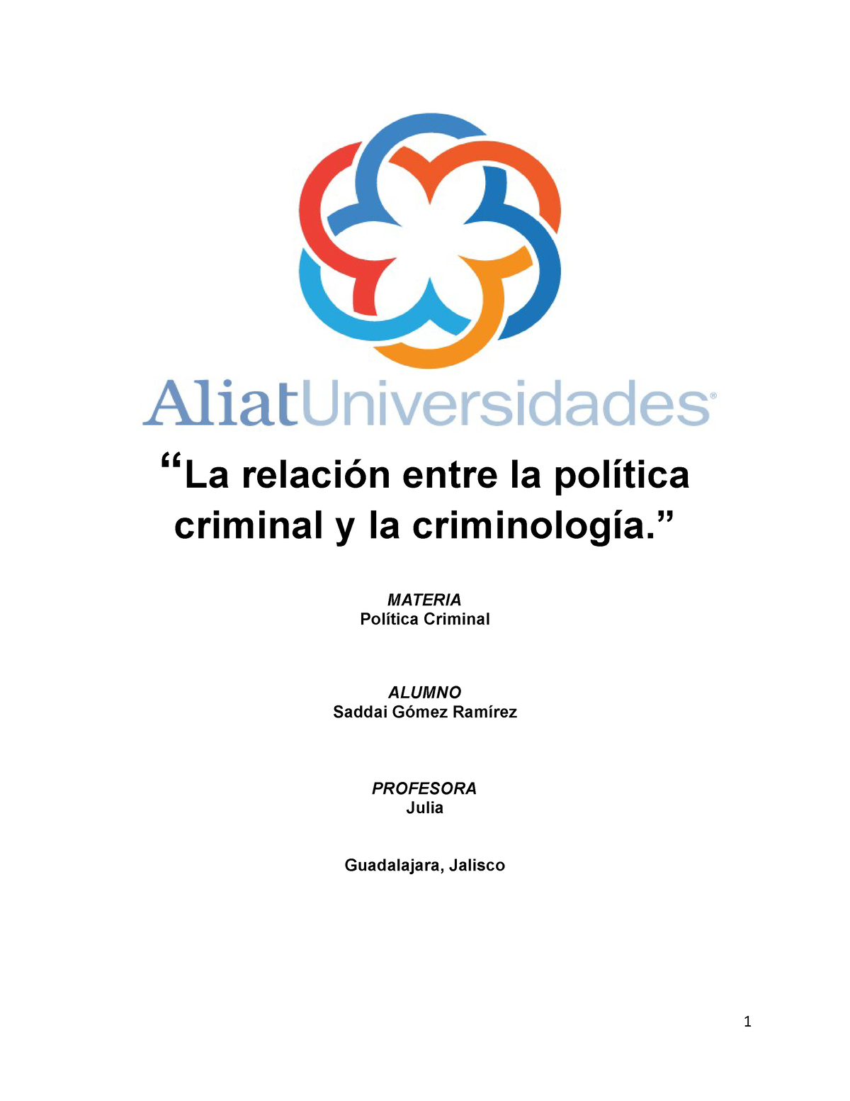 La Relación Entre La Política Criminal Y La Criminología ” Materia