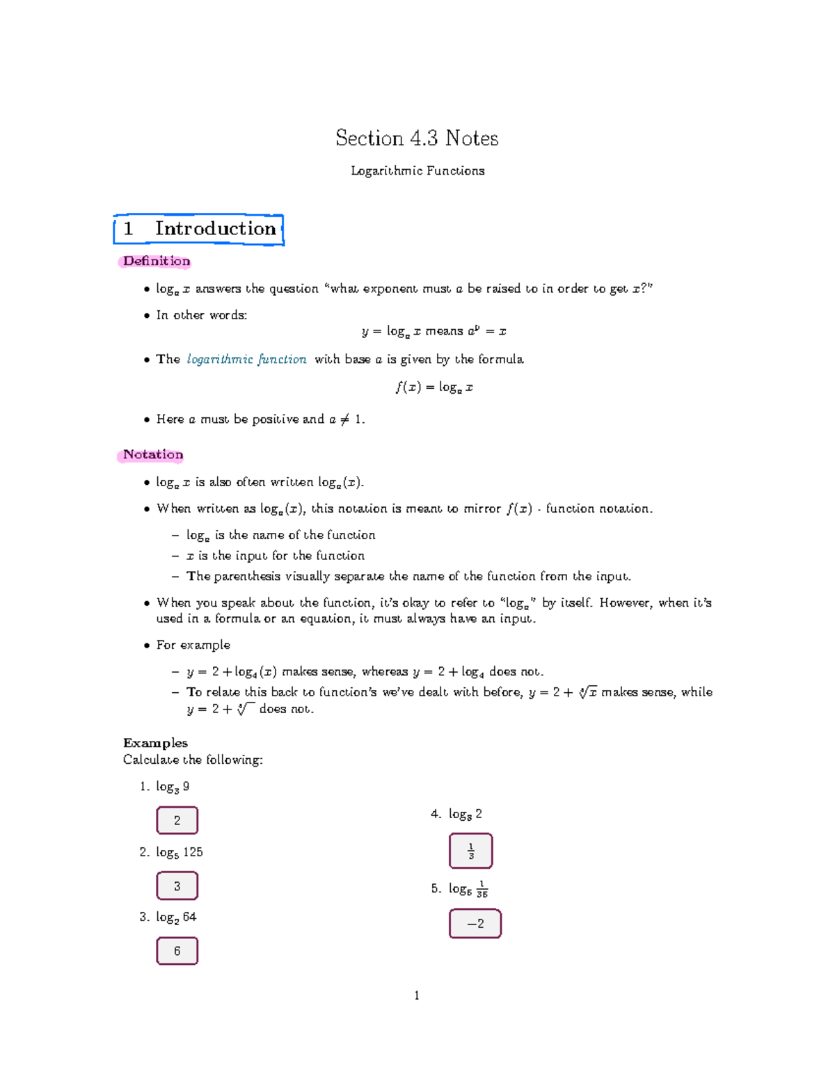Logarithmic Functions - Notation loga x is also often written loga (x ...