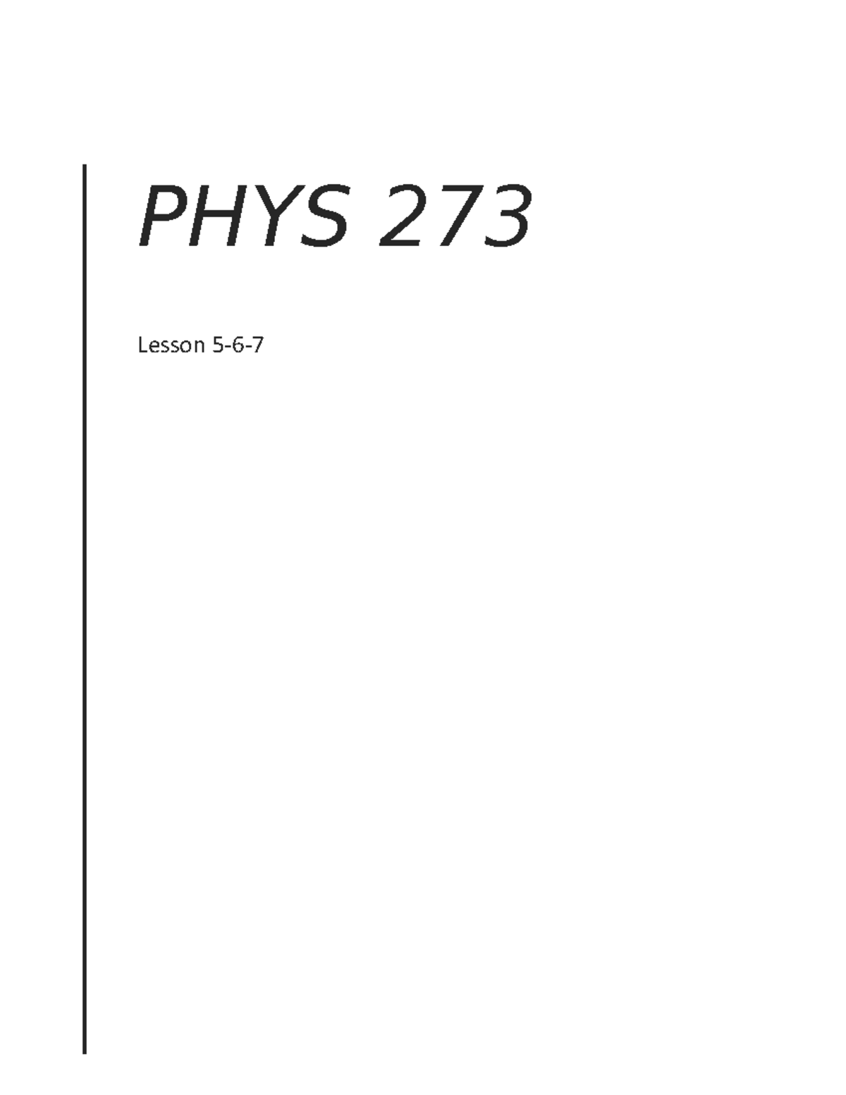 PHYS 273 lesson 5-6 - n/a - PHYS Lesson 5-6- Lesson 5 Fossil Fuels ...