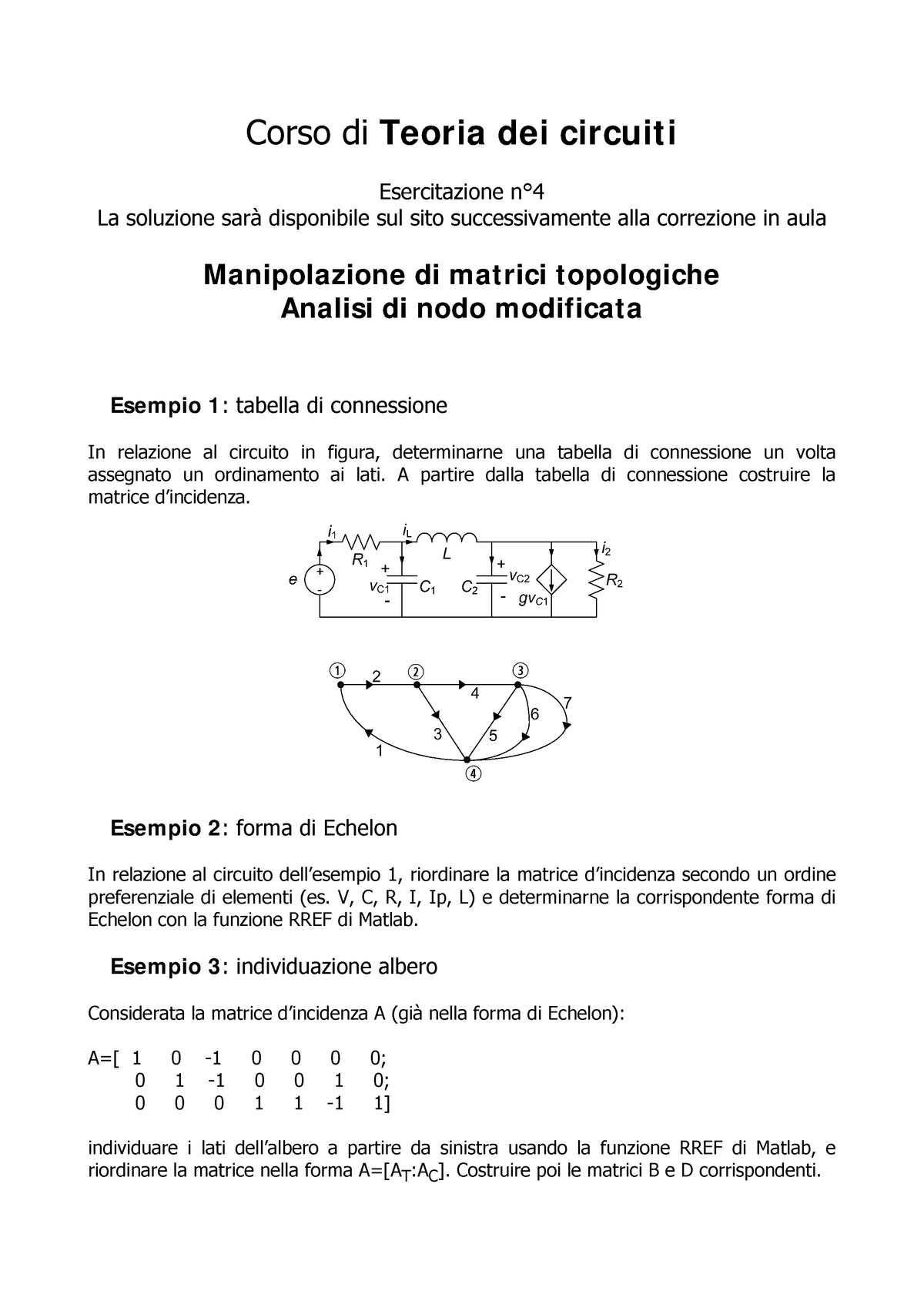 Esercitazione 4 - Teoria Dei Circuiti - A.a. 2015/2016 - Corso Di ...