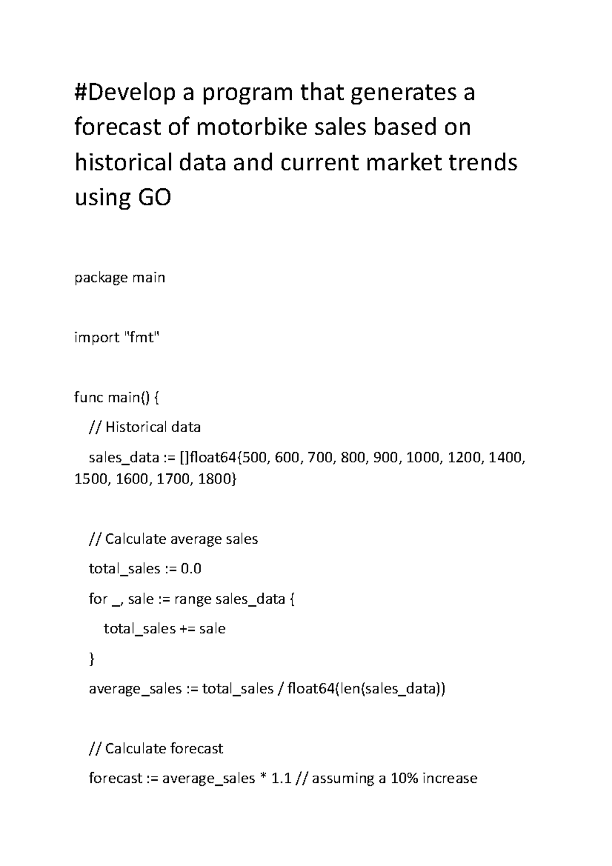 Historical Data And Current Market Trends GO Develop A Program