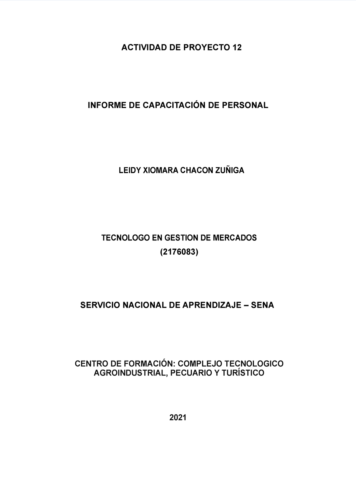 Informe de capacitacion de personal - ACTIVIDAD DE PROYECTO 12 INFORME DE  CAPACITACIÓN DE PERSONAL - Studocu