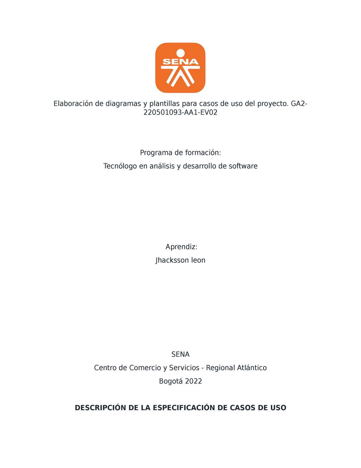 Ga2 220501093 Aa1 Ev02 Elaboración De Diagramas Y Plantillas Para Casos De Uso Del Proyecto