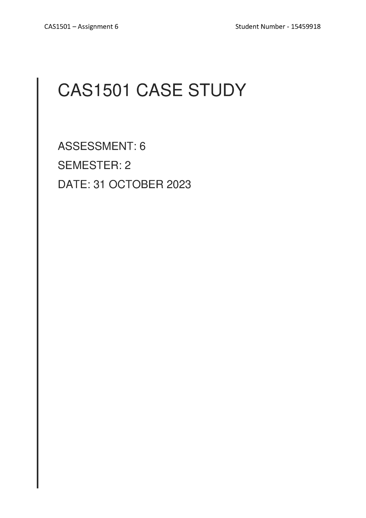 CAS1501 Assignment 6 - CAS1501 CASE STUDY CAS1501 – Assignment 6 ...