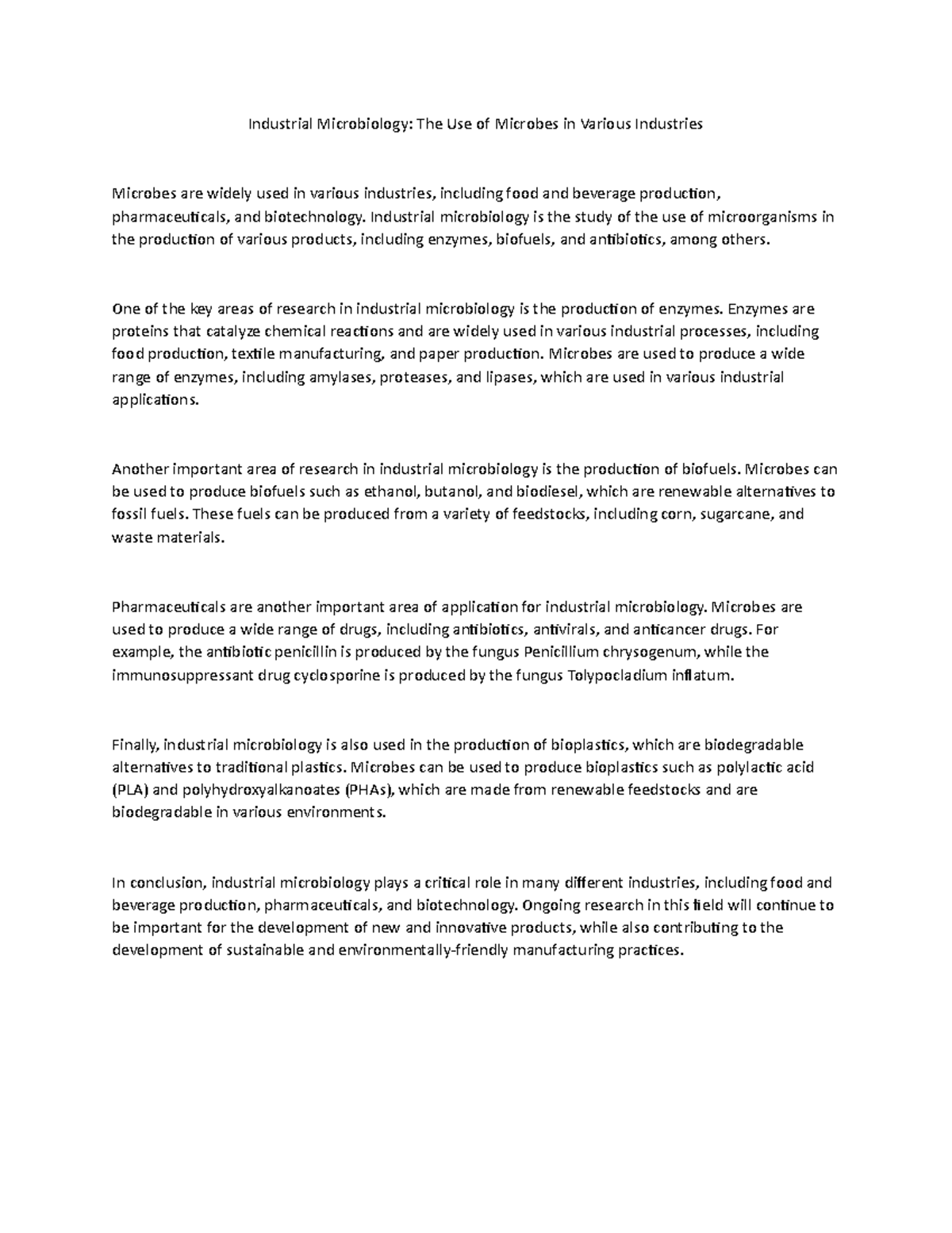 Industrial Microbiology Industrial microbiology is the study of the