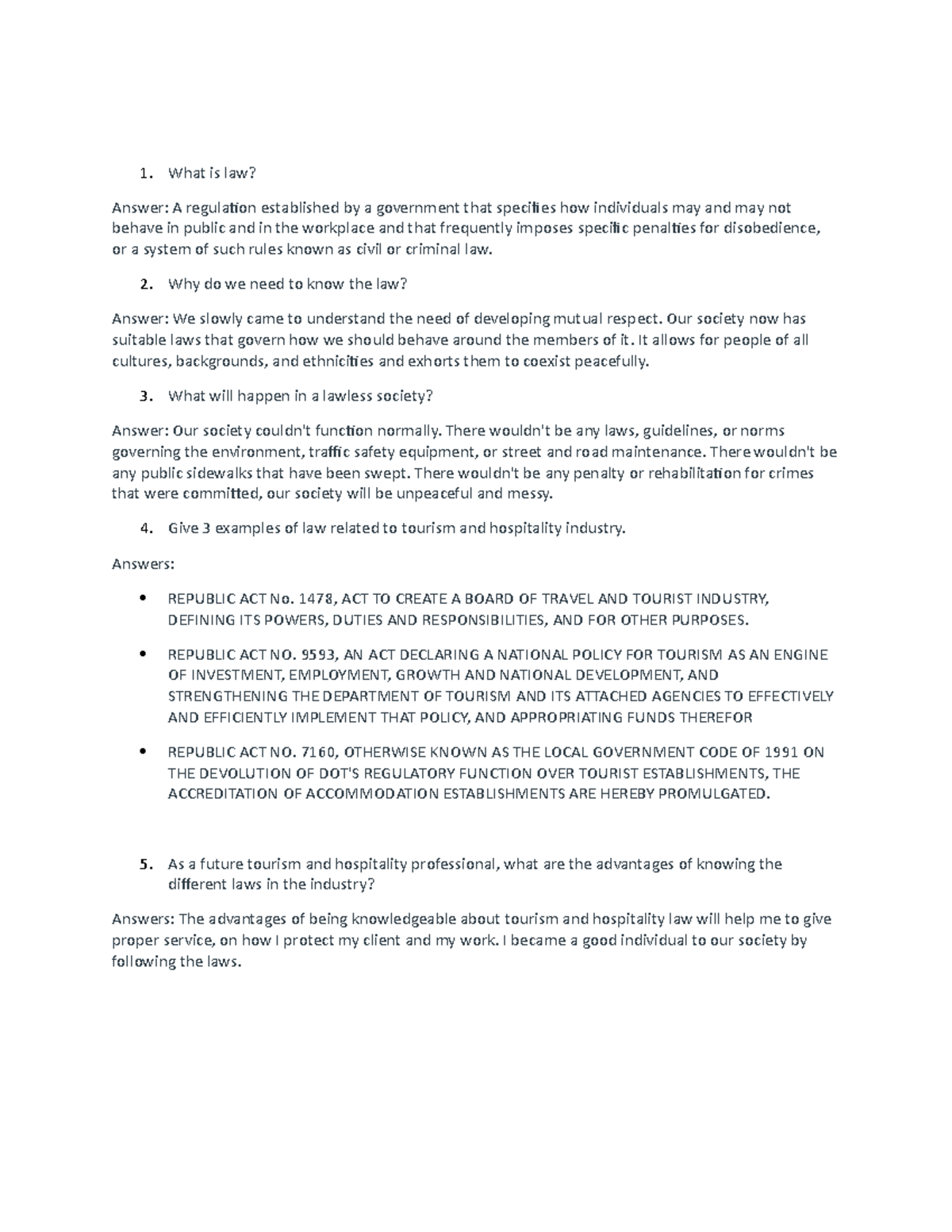 Law - none - What is law? Answer: A regulation established by a ...