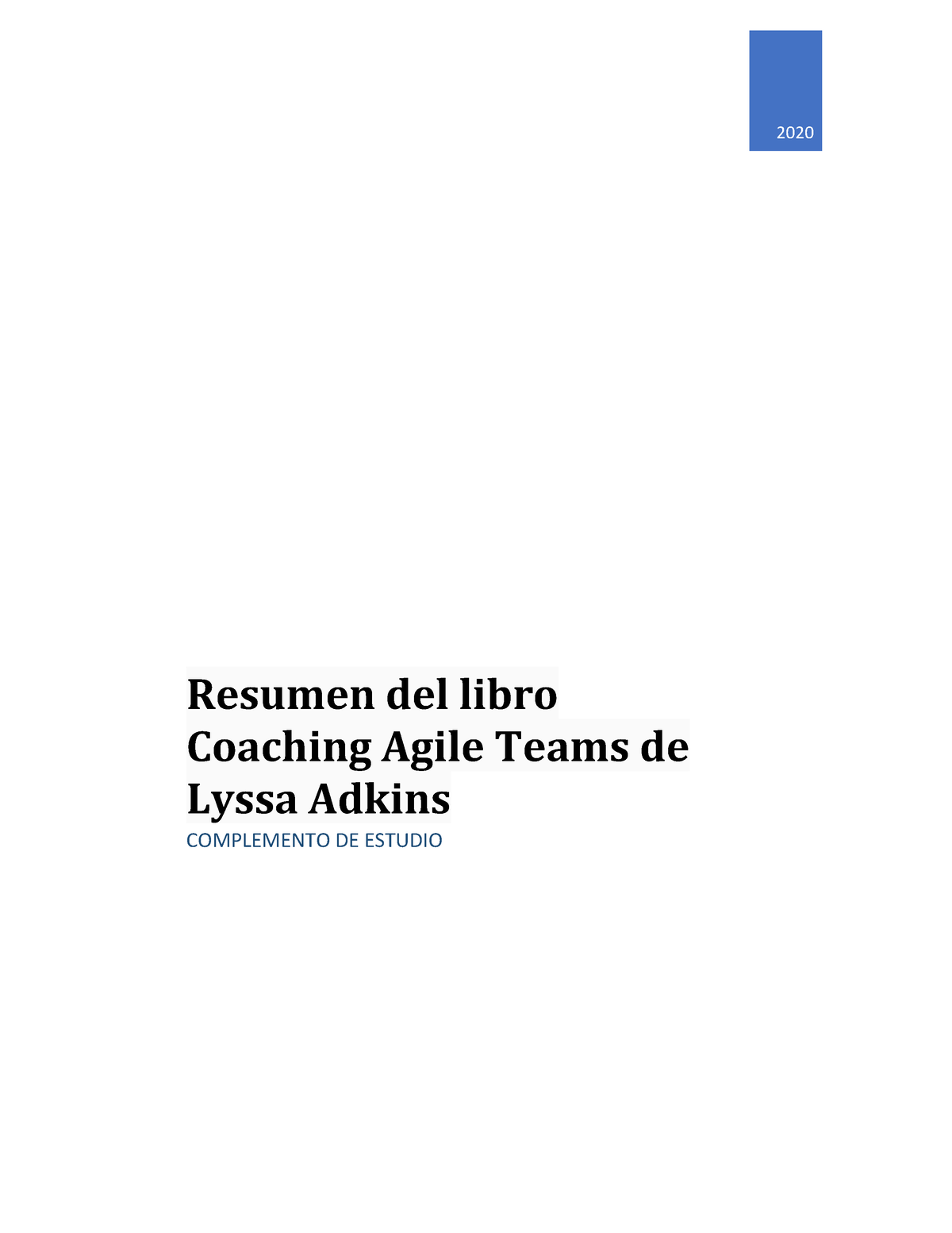 El libro Coaching Agile Teams de Lyssa Adkins es una referencia ...