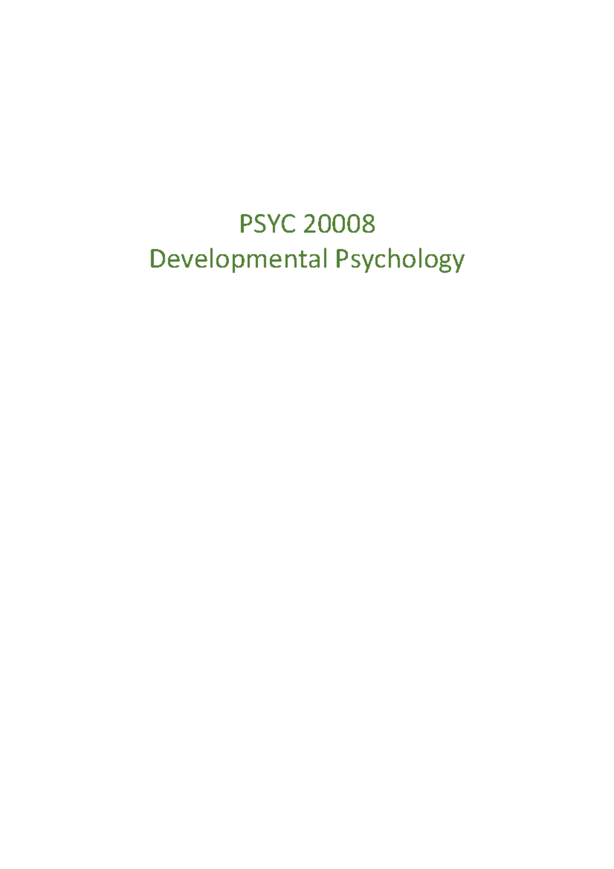 Comprehensive Lecture Notes - PSYC Developmental Psychology CONTENT ...