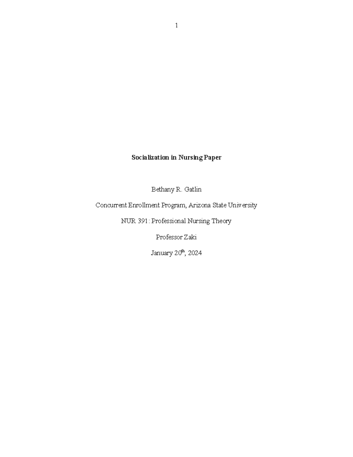 NUR 391 Socialization in Nursing - Socialization in Nursing Paper ...