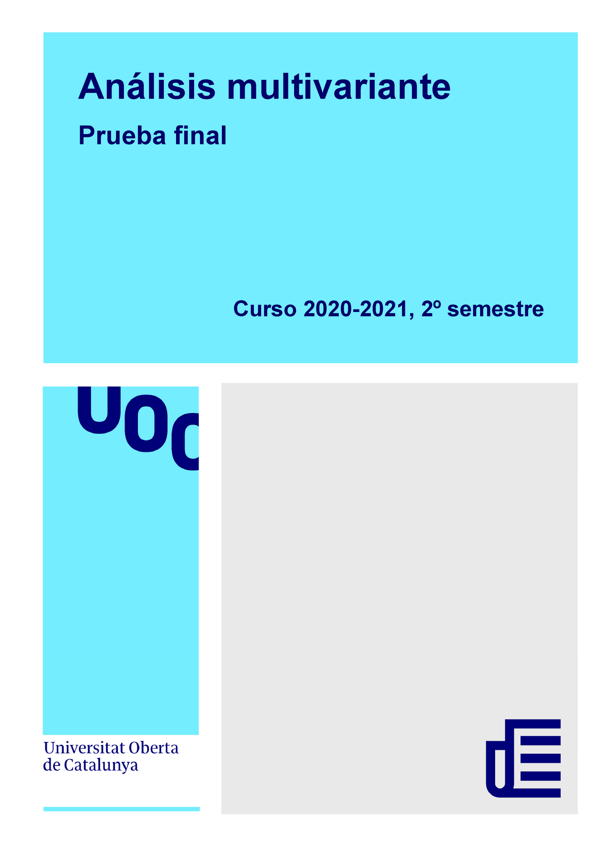 78581 Prueba Final Analisis Multivariante Análisis Multivariante Prueba Final Curso 2020 2021 4198