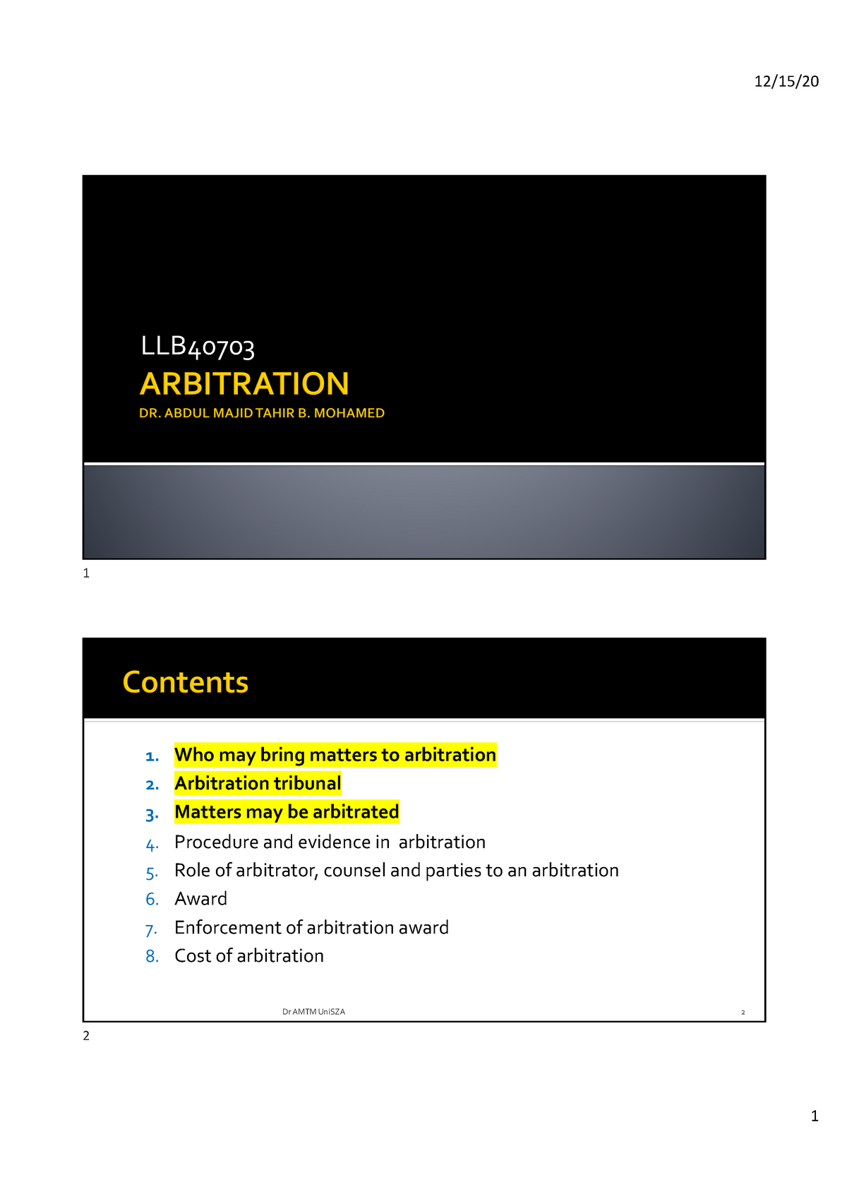 ADR6 Arbitration PART 1 - LLB 1 1. Who May Bring Matters To Arbitration ...