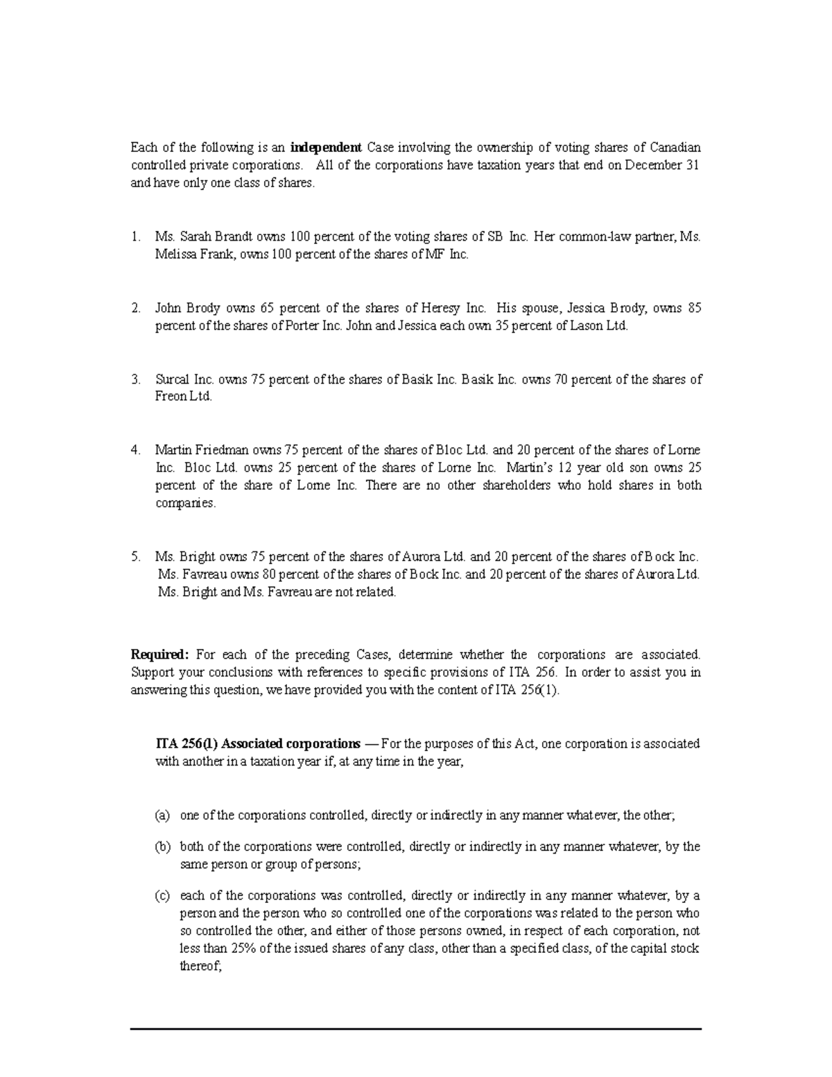 ACCT226 Chapter 14 Problem 5 - Each of the following is an independent ...