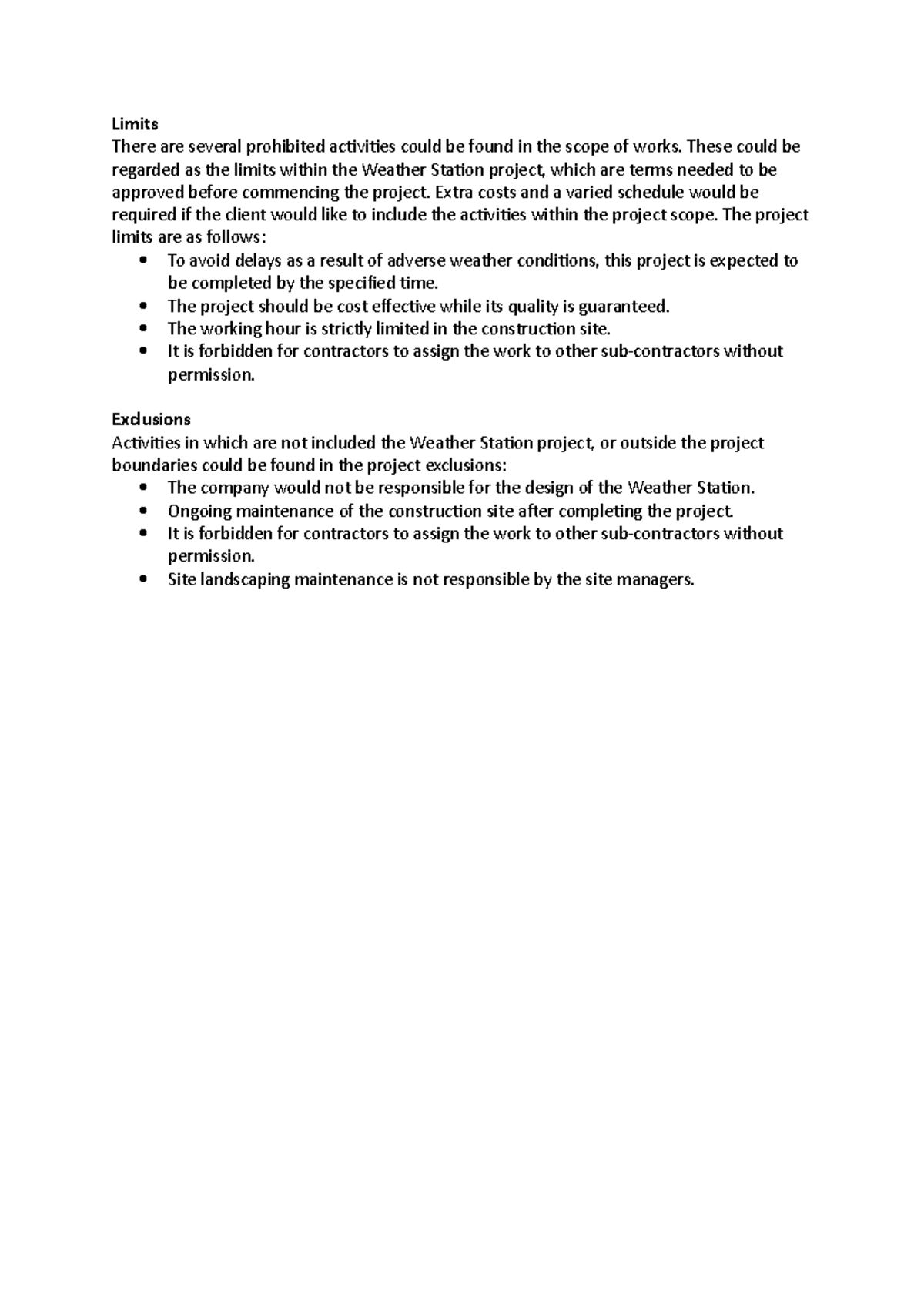 Limits and exclusions Limits There are several prohibited activities