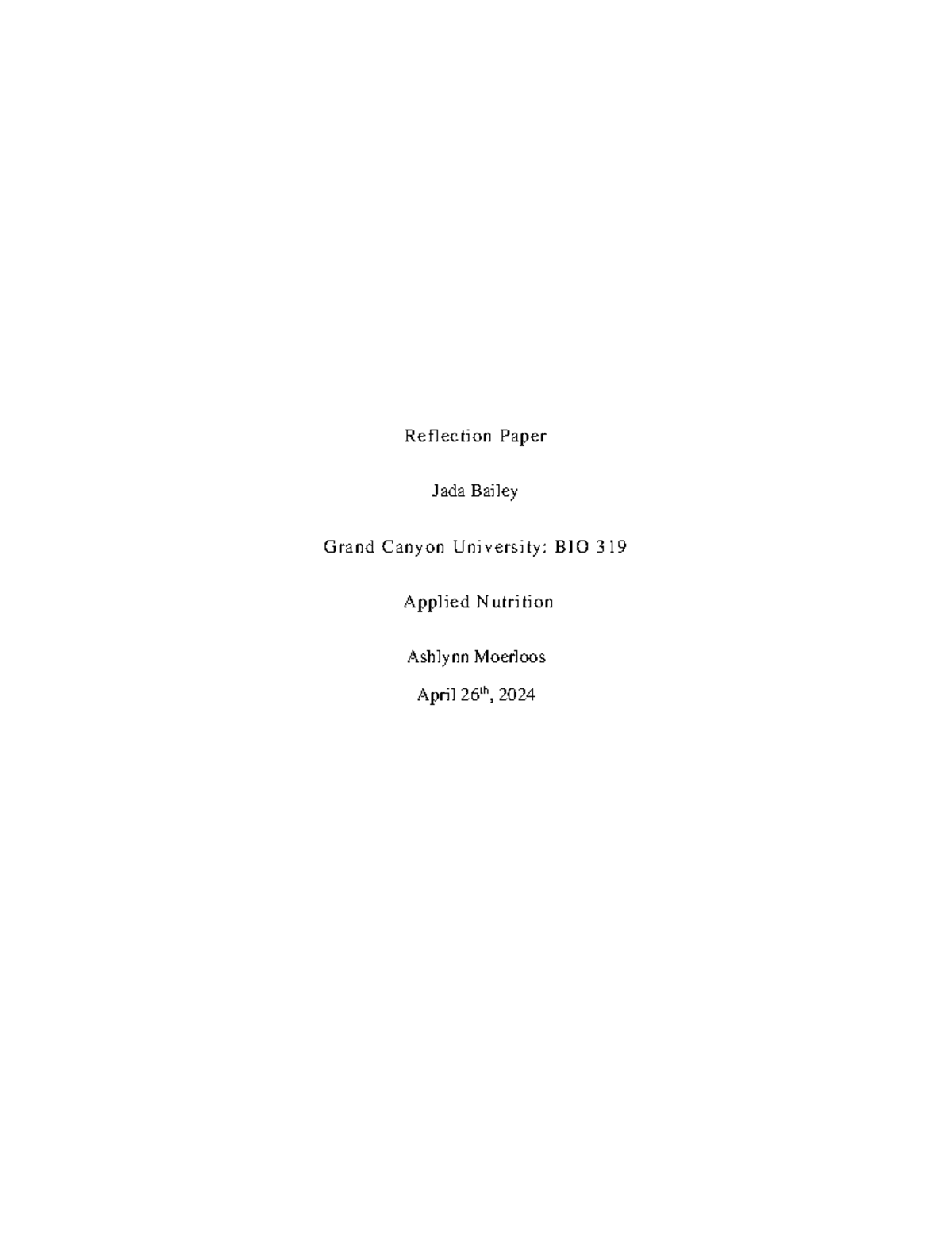 BIO 319 Reflection Paper - BIO-319 - Reflection Paper Jada Bailey Grand ...