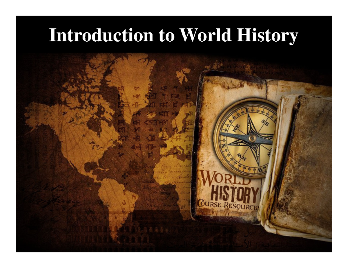 Intro to World History Review for testing Introduction to World