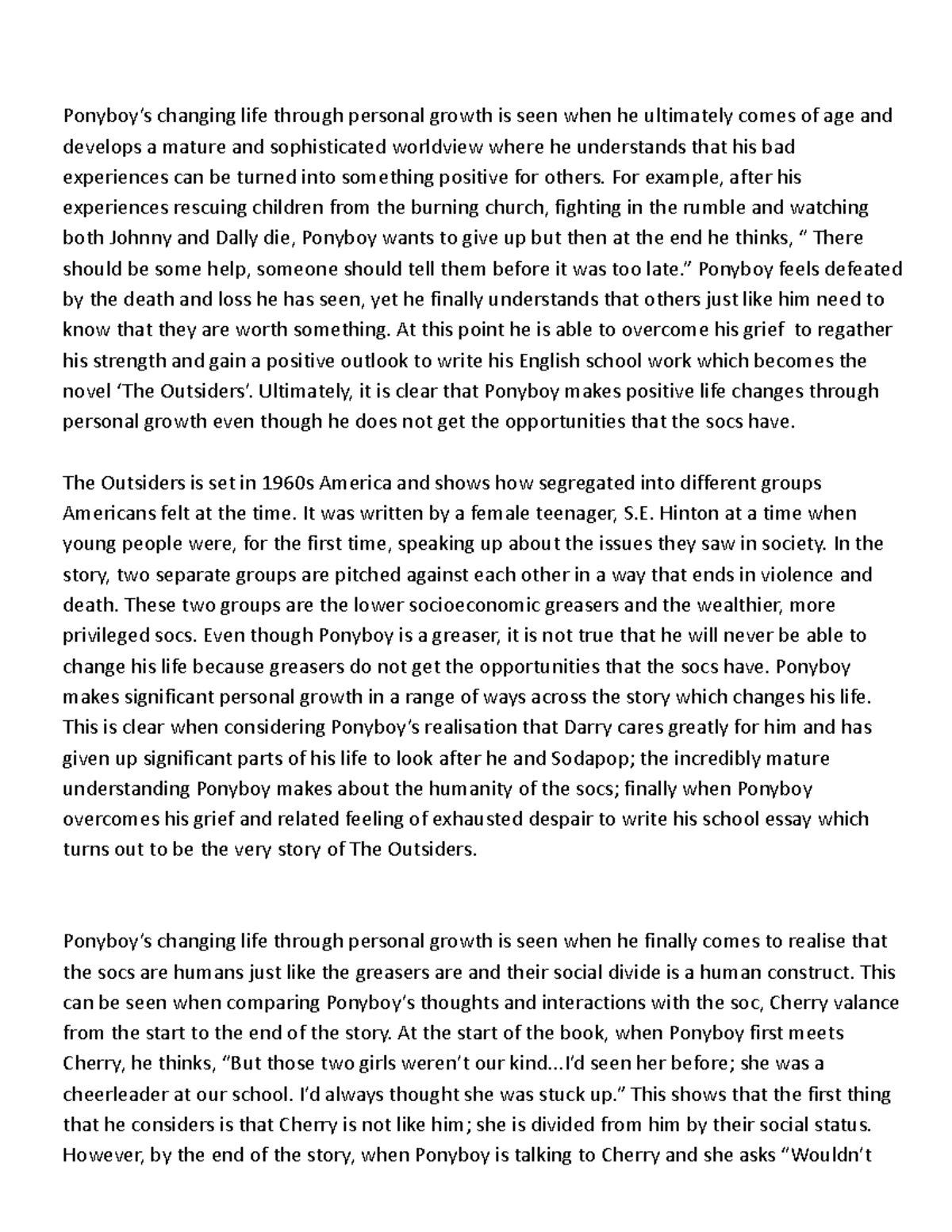 Outsiders essay Ponyboy’s changing life through personal growth is seen when he ultimately