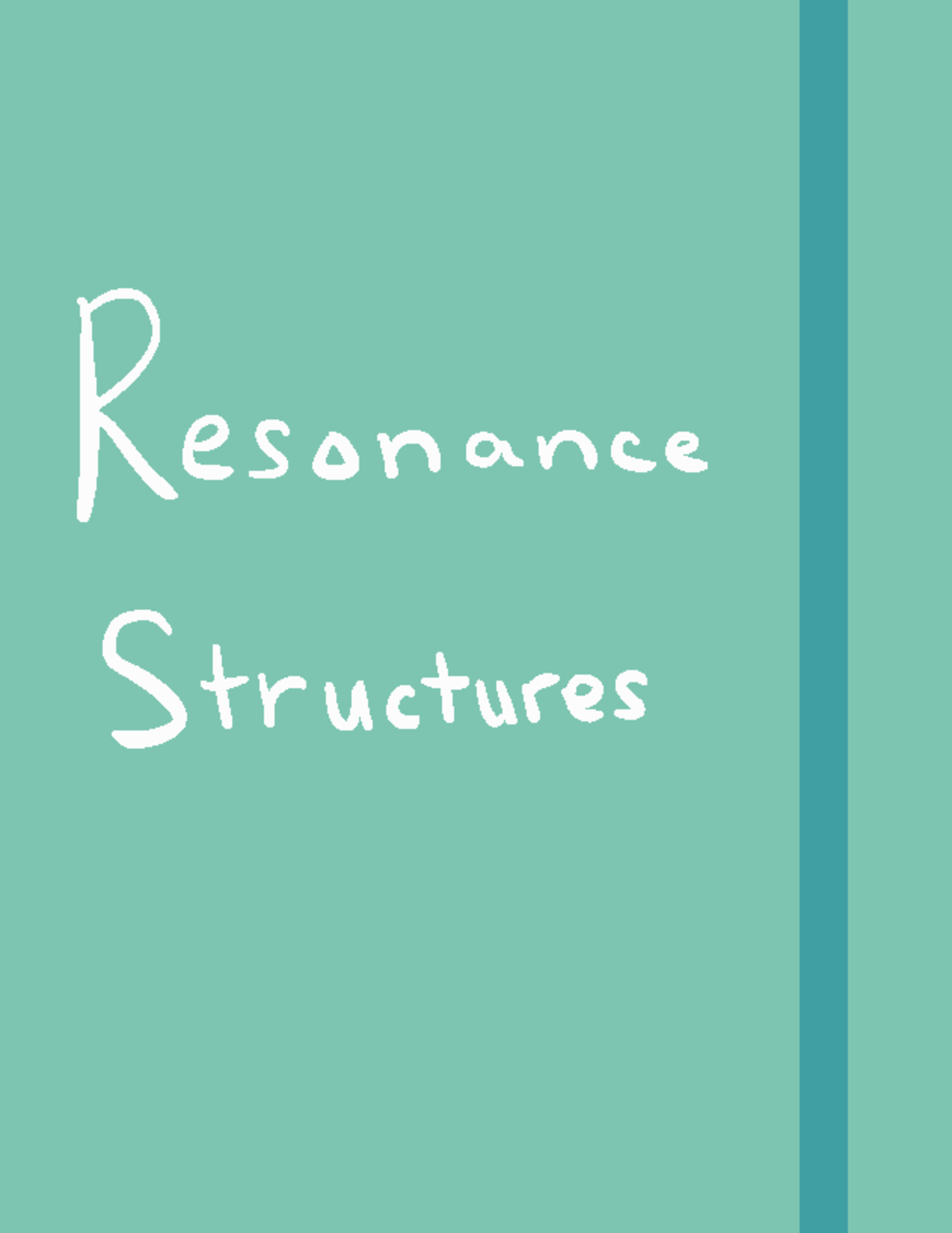 Resonance - Lecture Notes 7 - Resonance Structures Resonance Structures ...