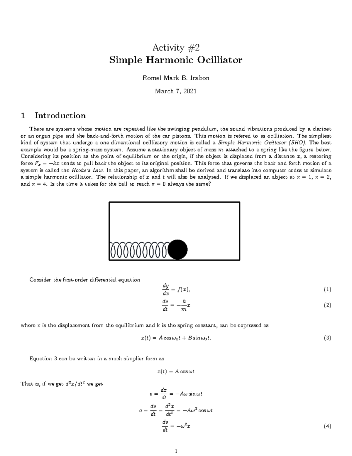 Simple Harmonic Occilator PYthon code Activity Simple Harmonic Ocilliator Romel Mark B. Irabon