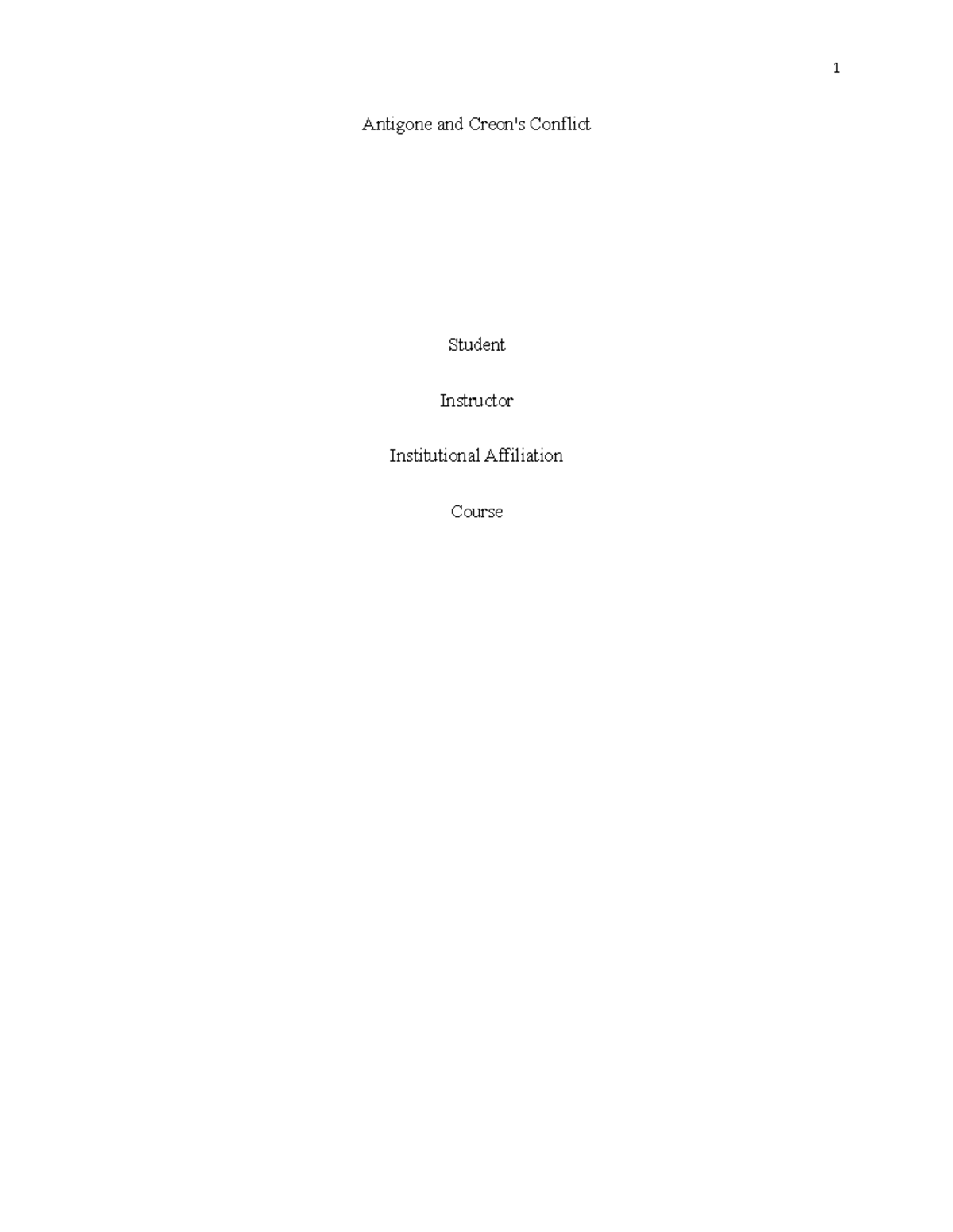 Antigone and Creon Conflict 1 Antigone and Creon's Conflict Student