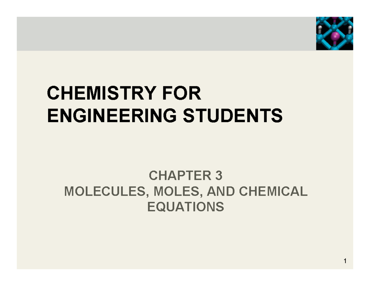 Chapter 3-lecture - CHAPTER 3 MOLECULES, MOLES, AND CHEMICAL EQUATIONS ...