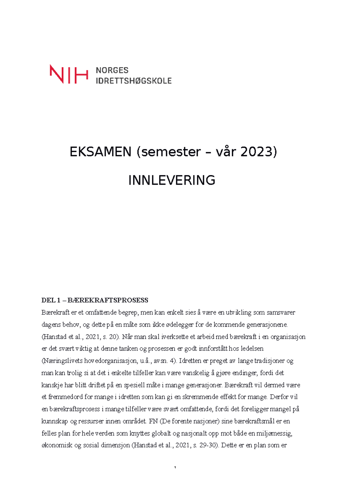 Eksamen SPM103 V23 - EKSAMEN (semester – Vår 2023) INNLEVERING DEL 1 ...